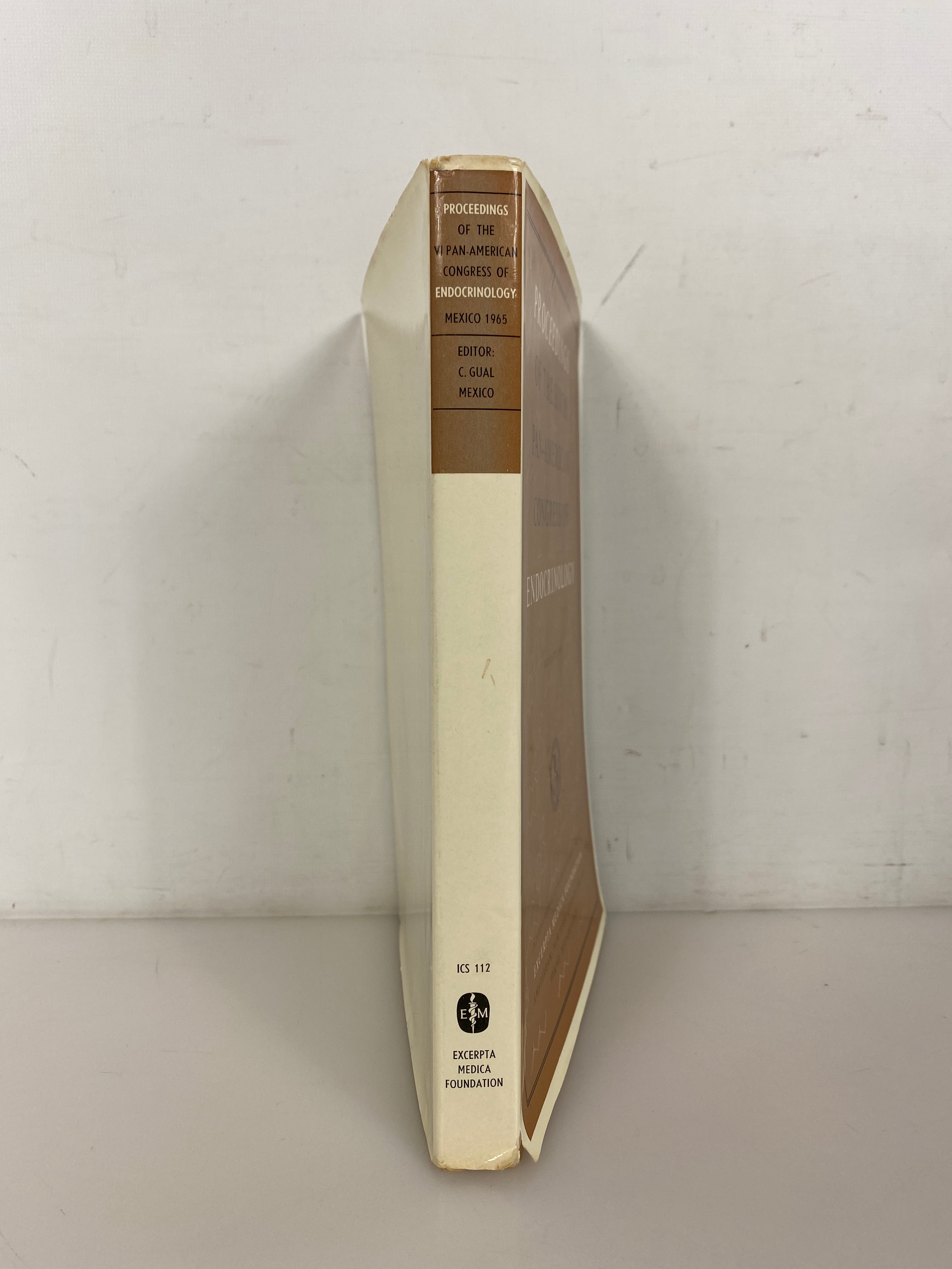Proceedings of the Sixth Pan-American Congress of Endocrinology 1965 SC