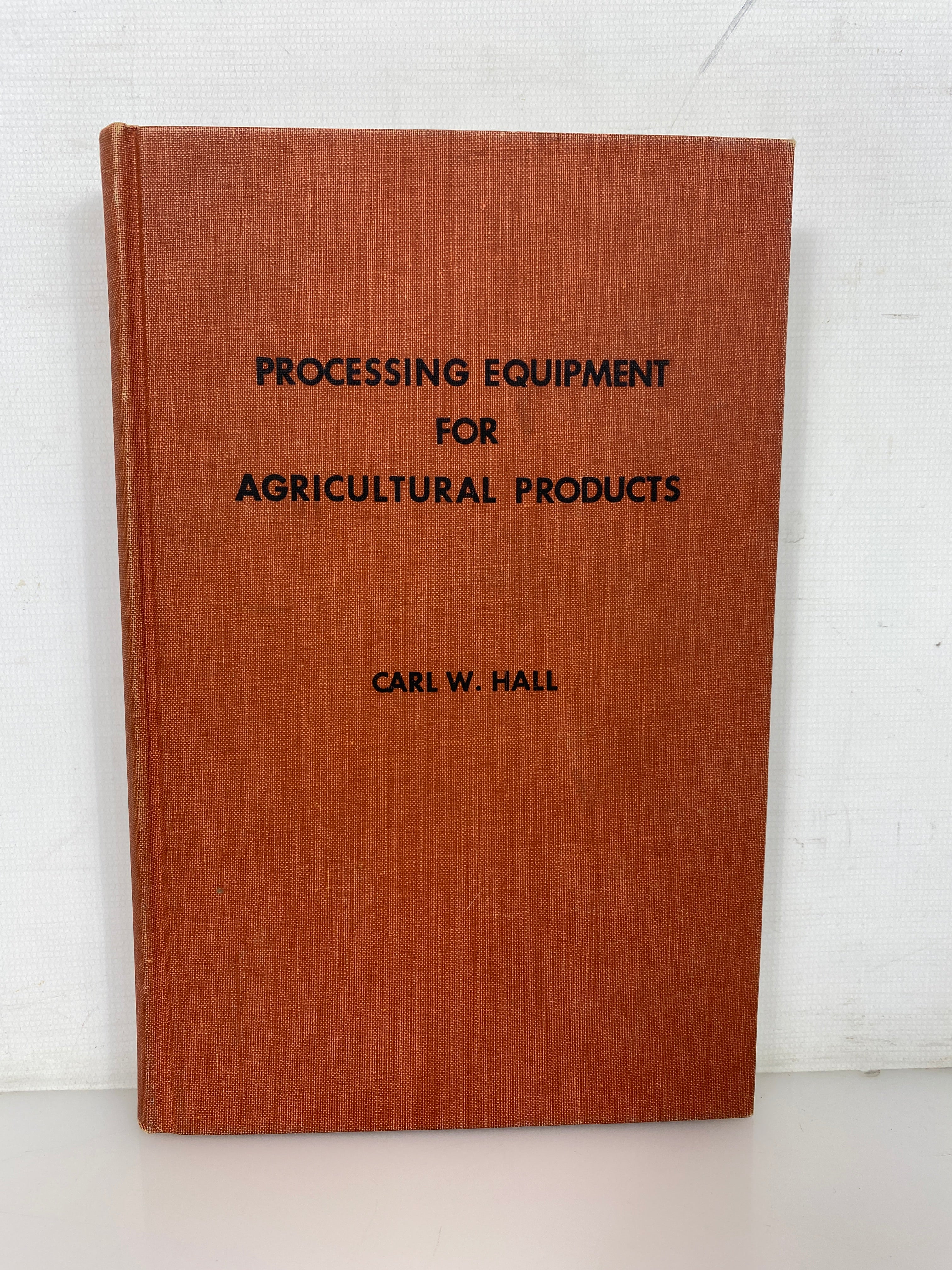 Processing Equipment for Agricultural Products Carl Hall 1963 HC