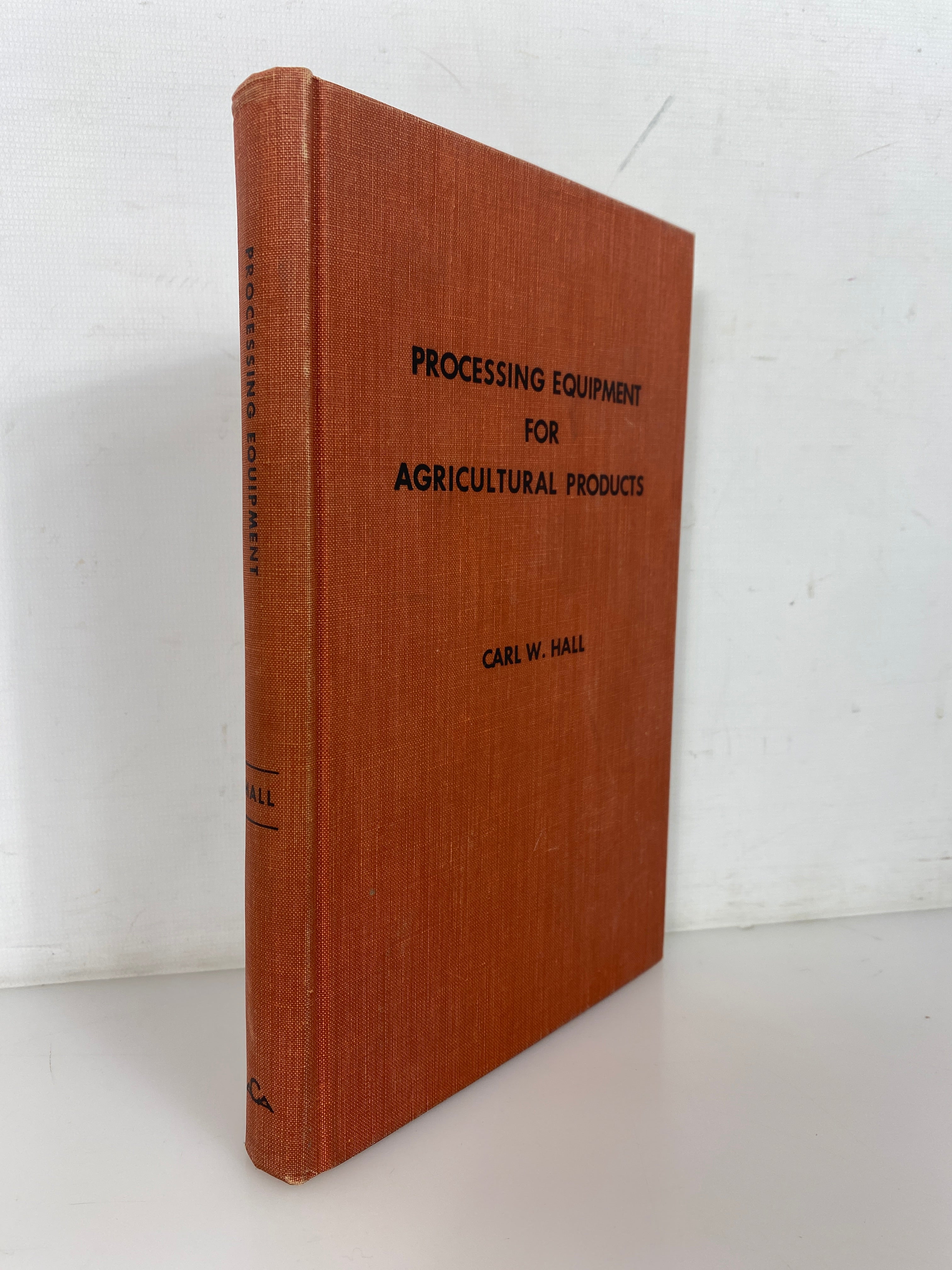 Processing Equipment for Agricultural Products Carl Hall 1963 HC