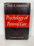 Psychology of Pastoral Care by Paul Johnson 1953 HC DJ