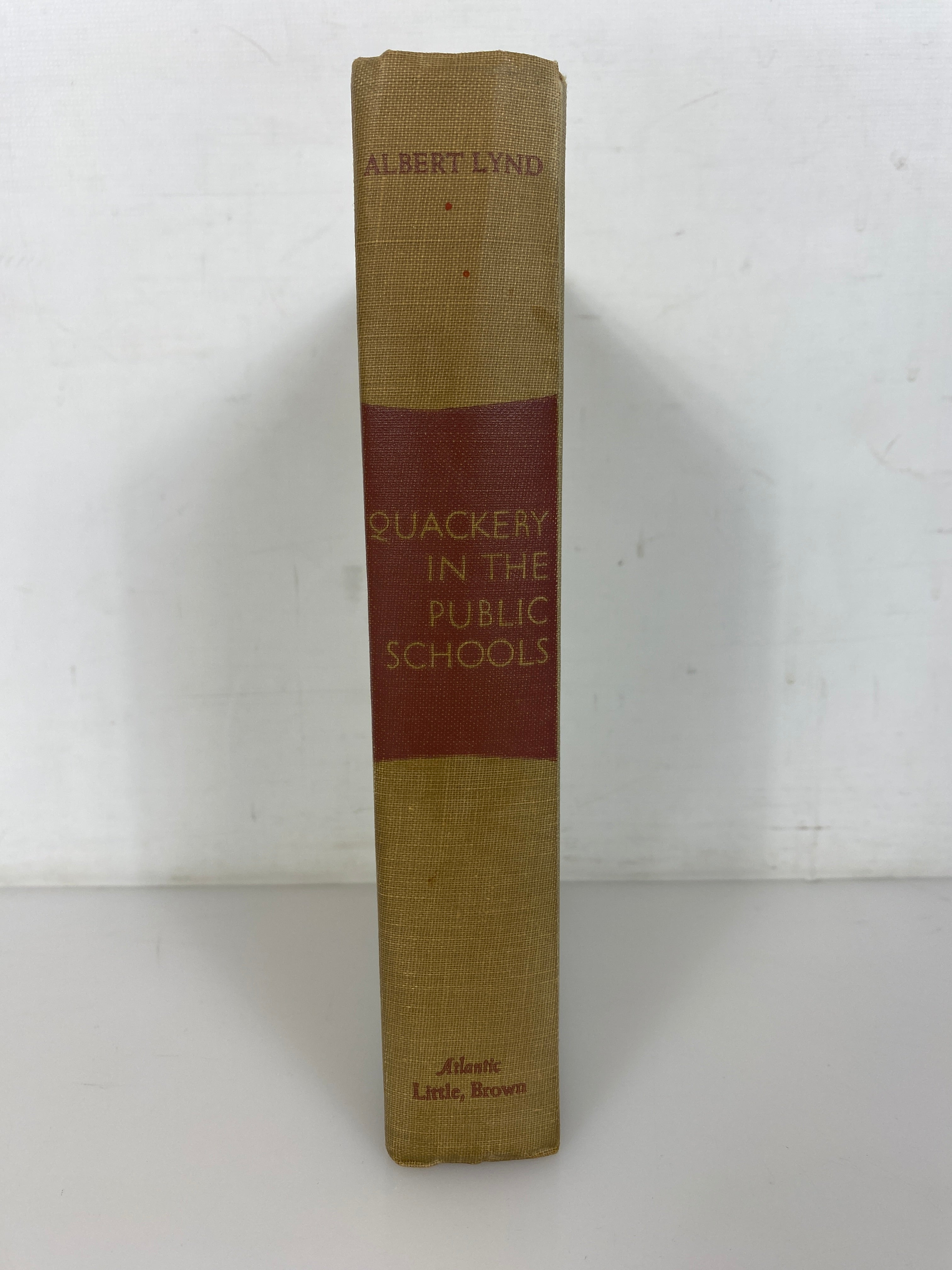 Quackery in the Public Schools by Albert Lynd 1953 First Edition HC