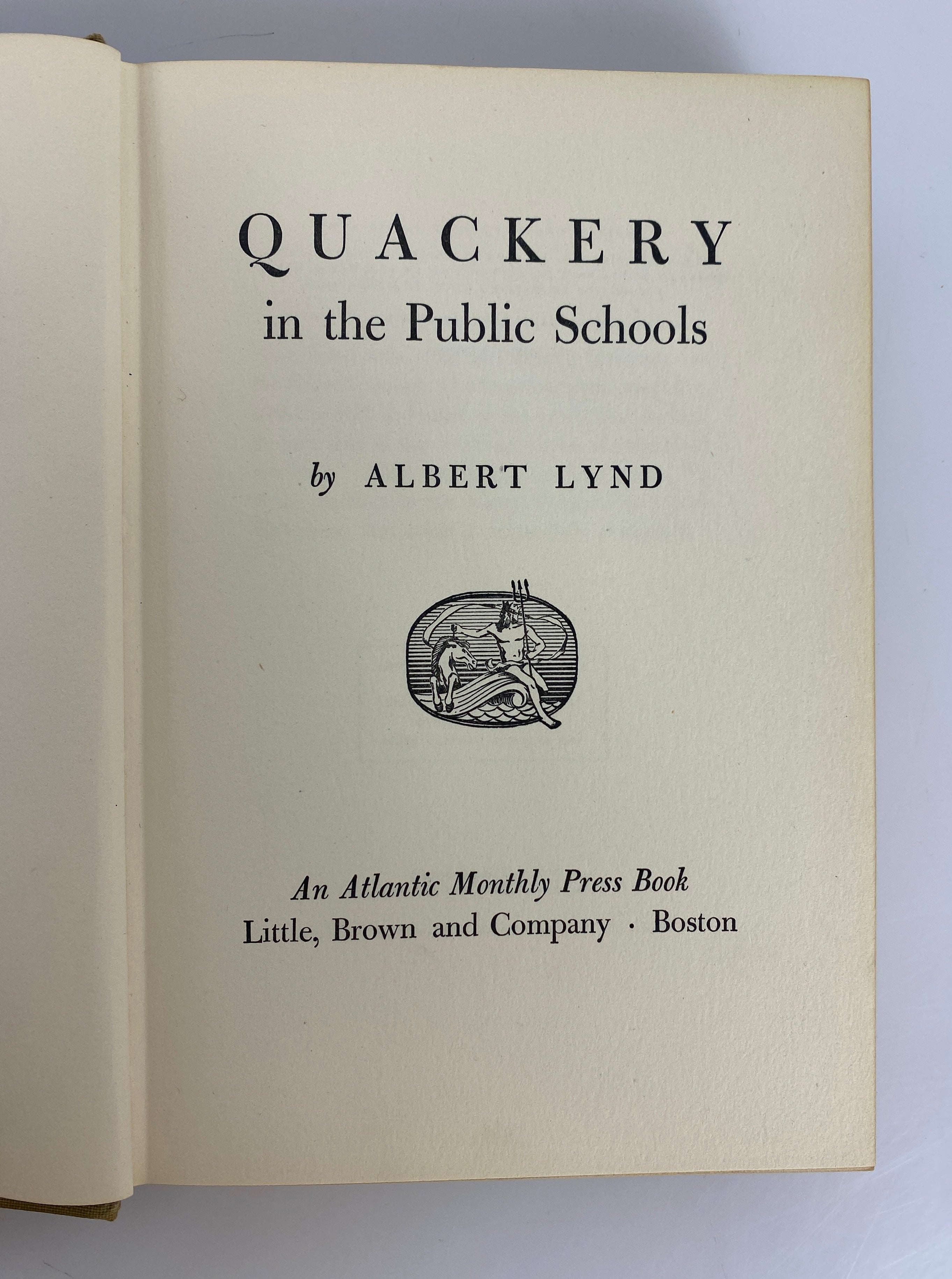 Quackery in the Public Schools by Albert Lynd 1953 First Edition HC