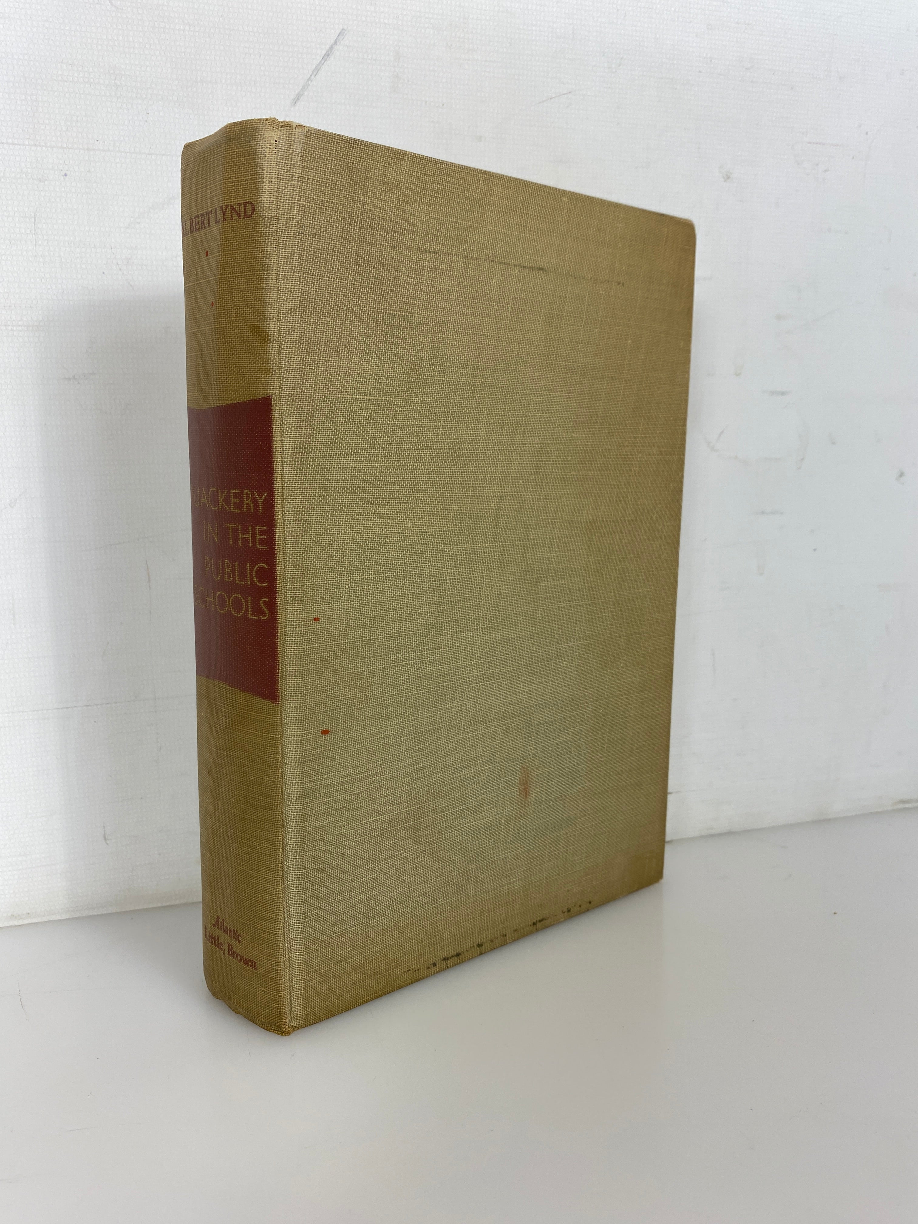 Quackery in the Public Schools by Albert Lynd 1953 First Edition HC