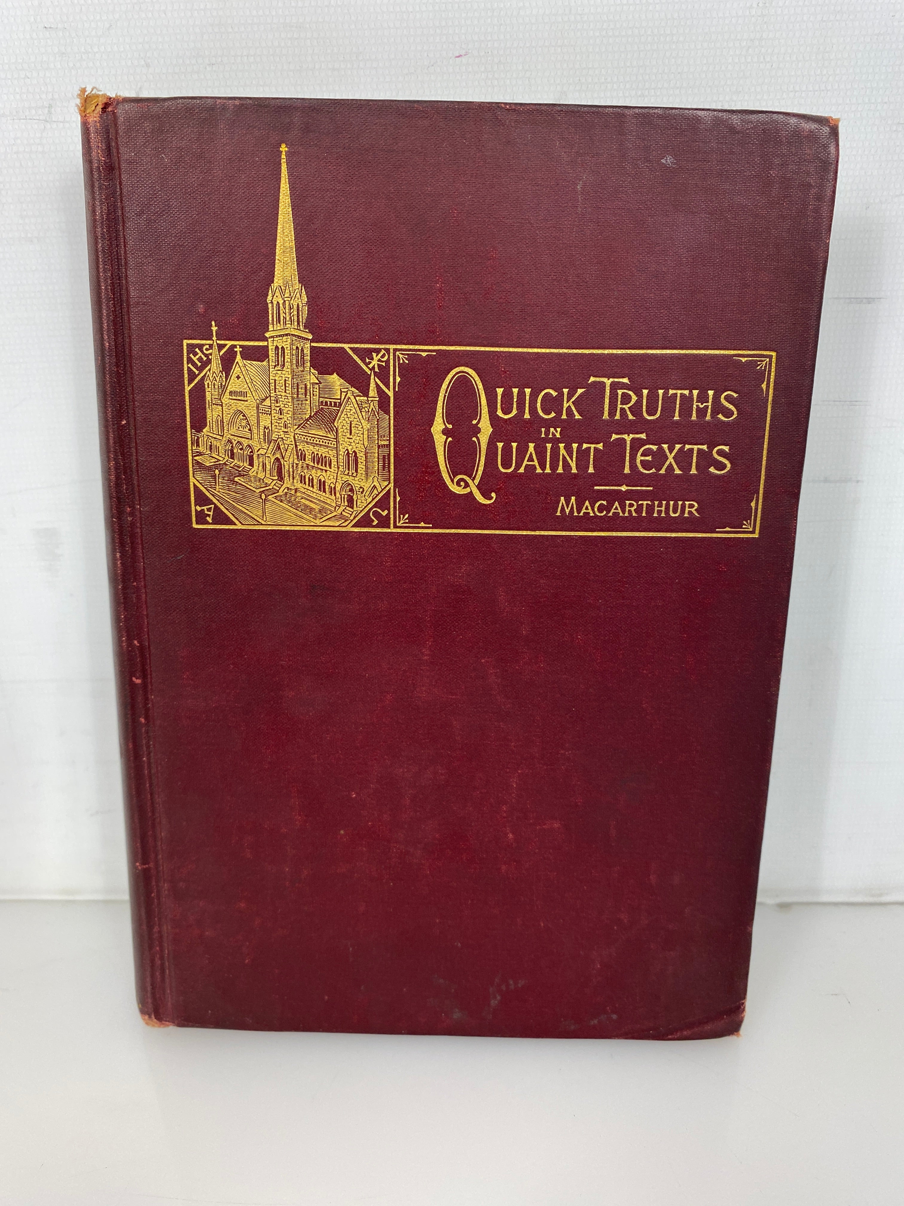 Quick Truths in Quaint Texts by R.S. MacArthur 1895 Antique HC