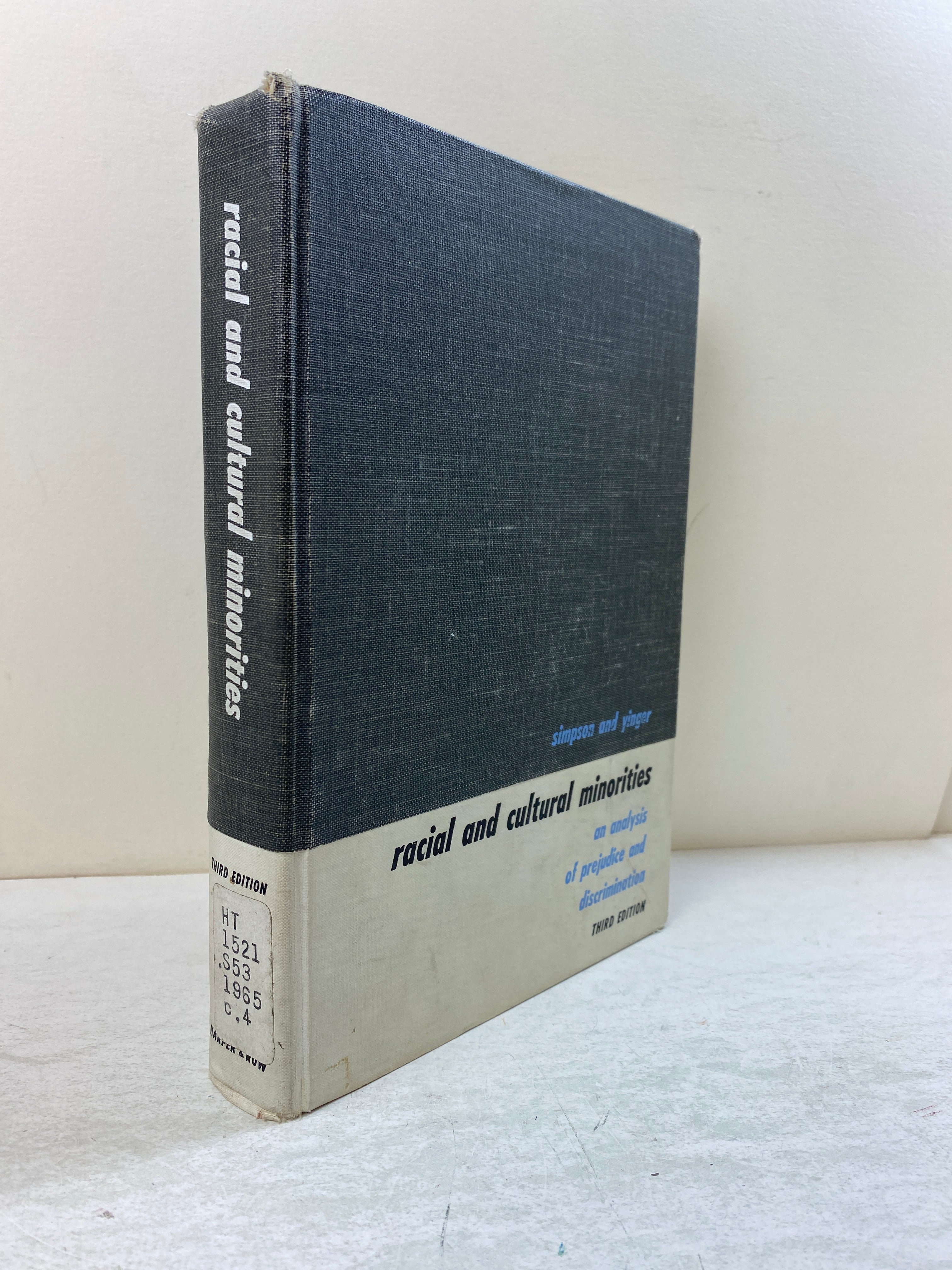 Racial and Cultural Minorities by Simpson/Yinger Ex-library 1965 HC