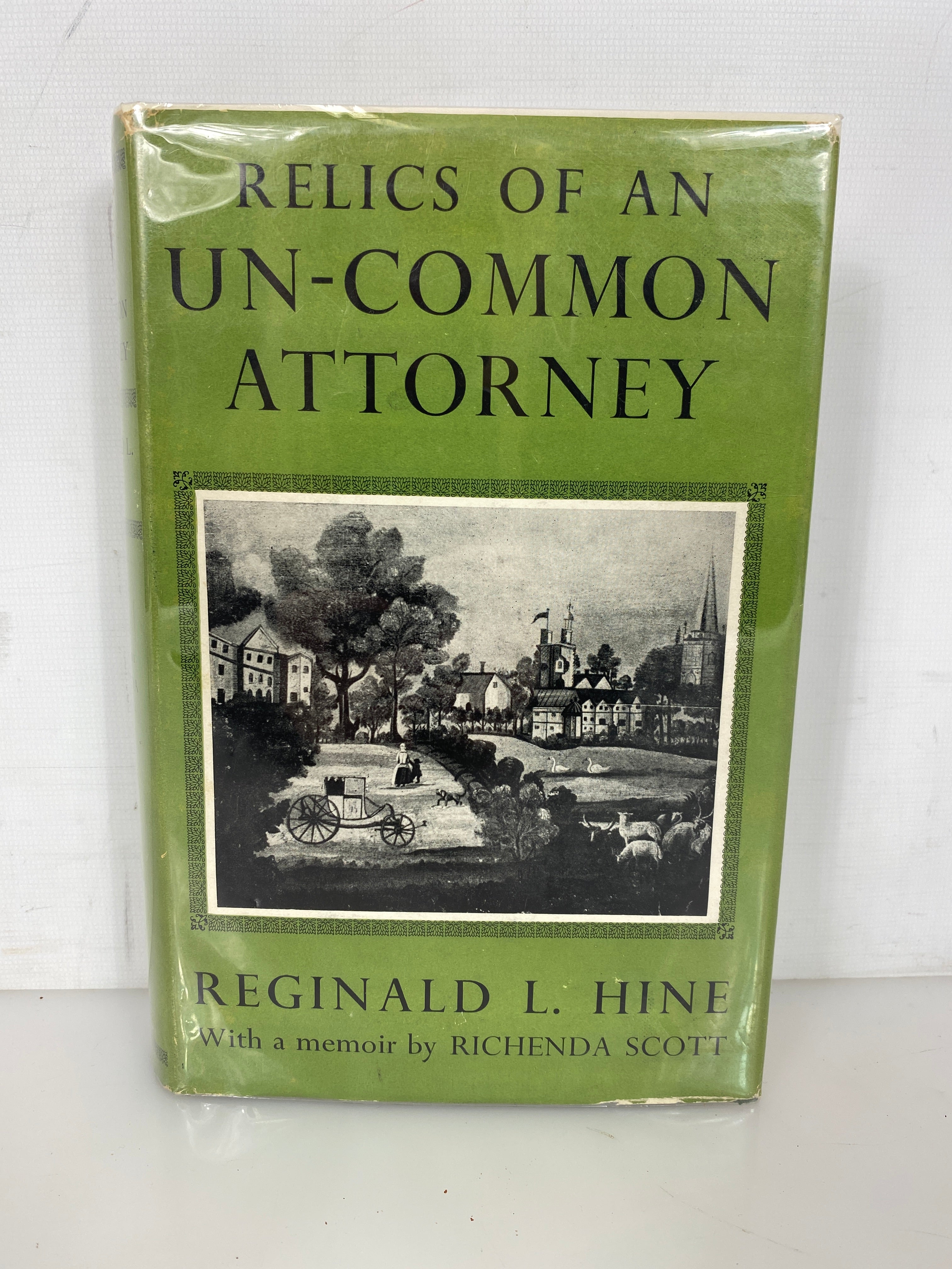Relics of an Un-Common Attorney Reginald Hine 1952 Reprint HC DJ