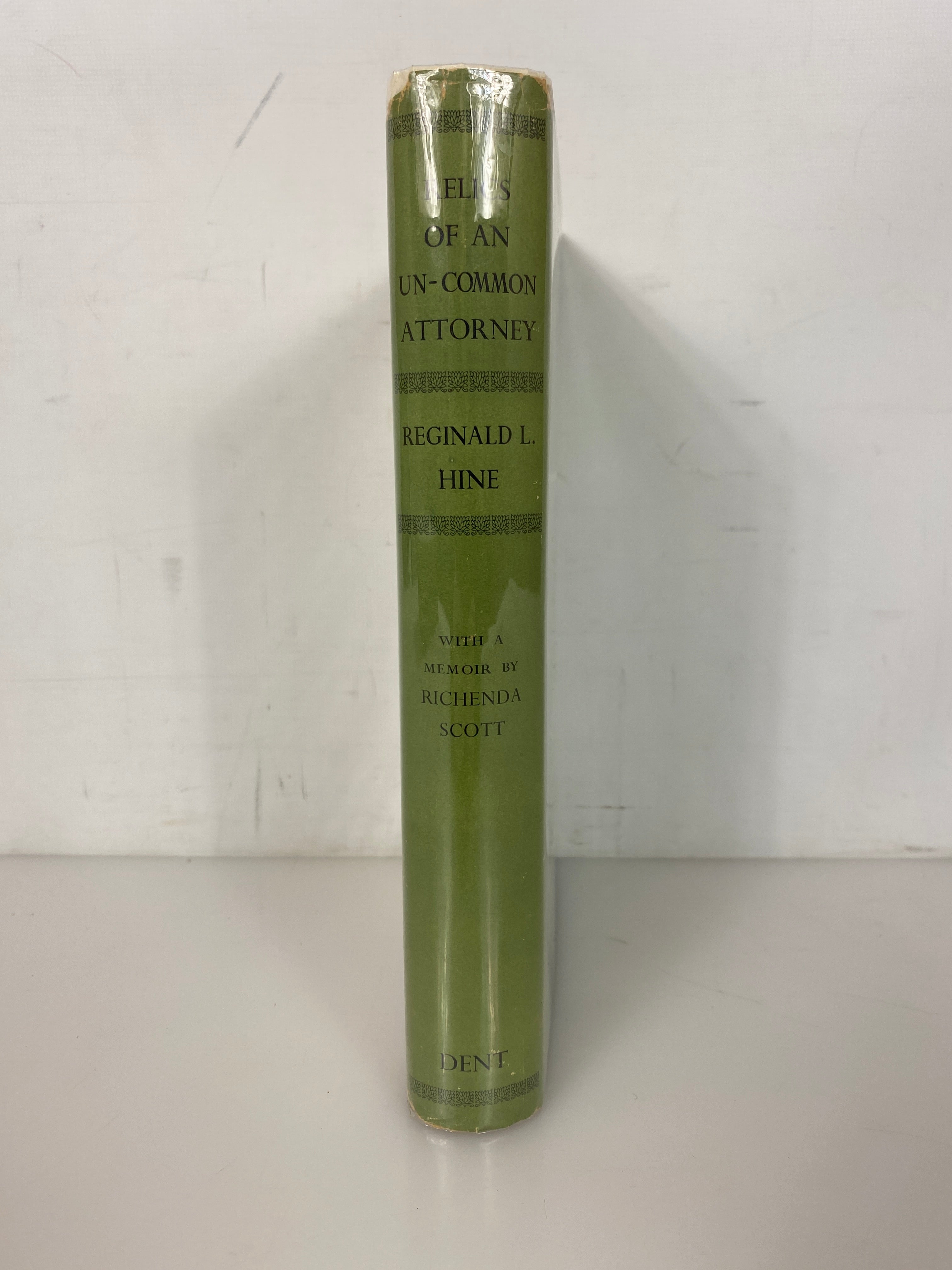 Relics of an Un-Common Attorney Reginald Hine 1952 Reprint HC DJ
