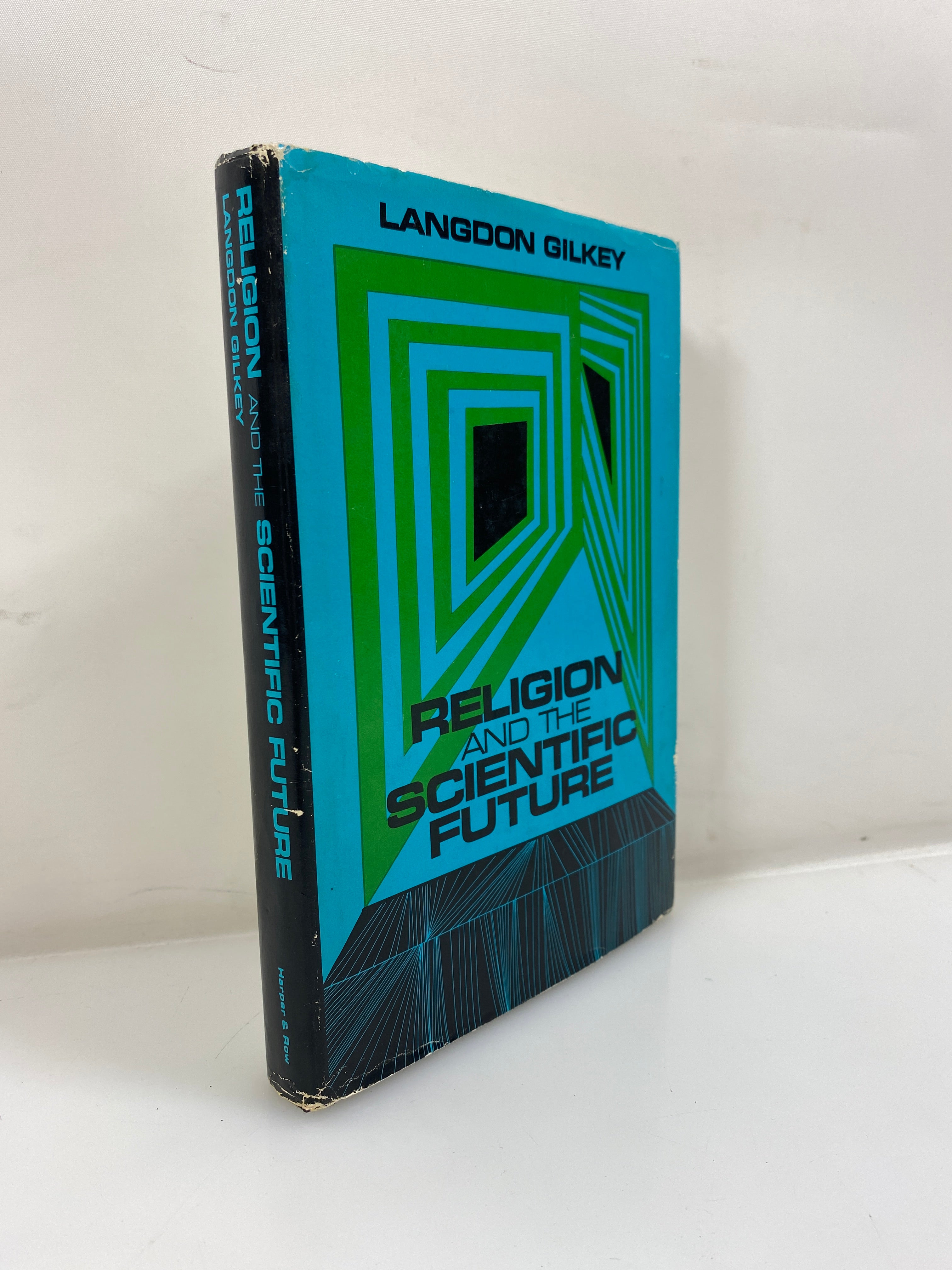 Religion and the Scientific Future by Langdon Gilkey 1970 HCDJ