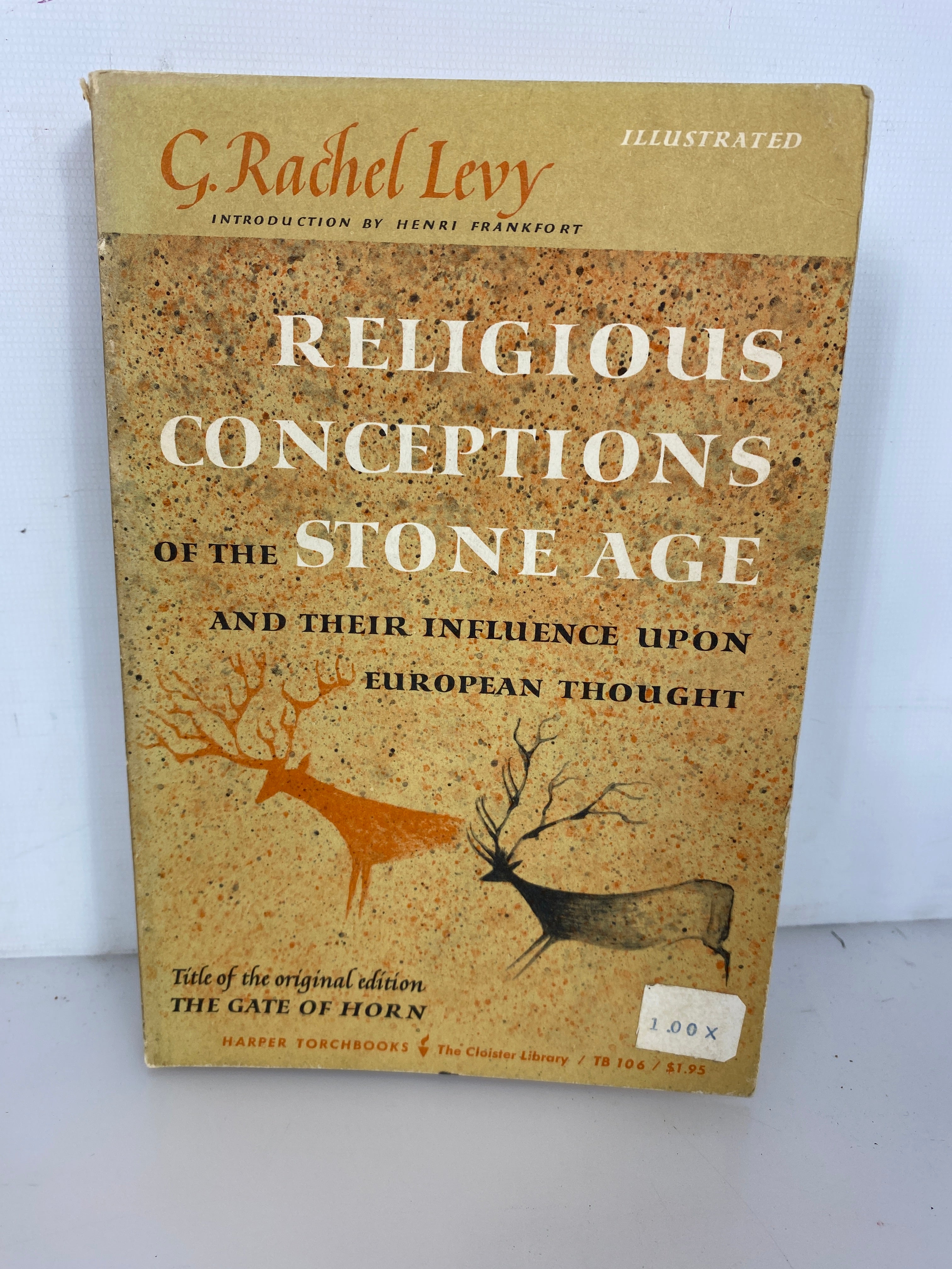 Religious Conceptions of the Stone Age by C. Rachel Levy 1963 SC