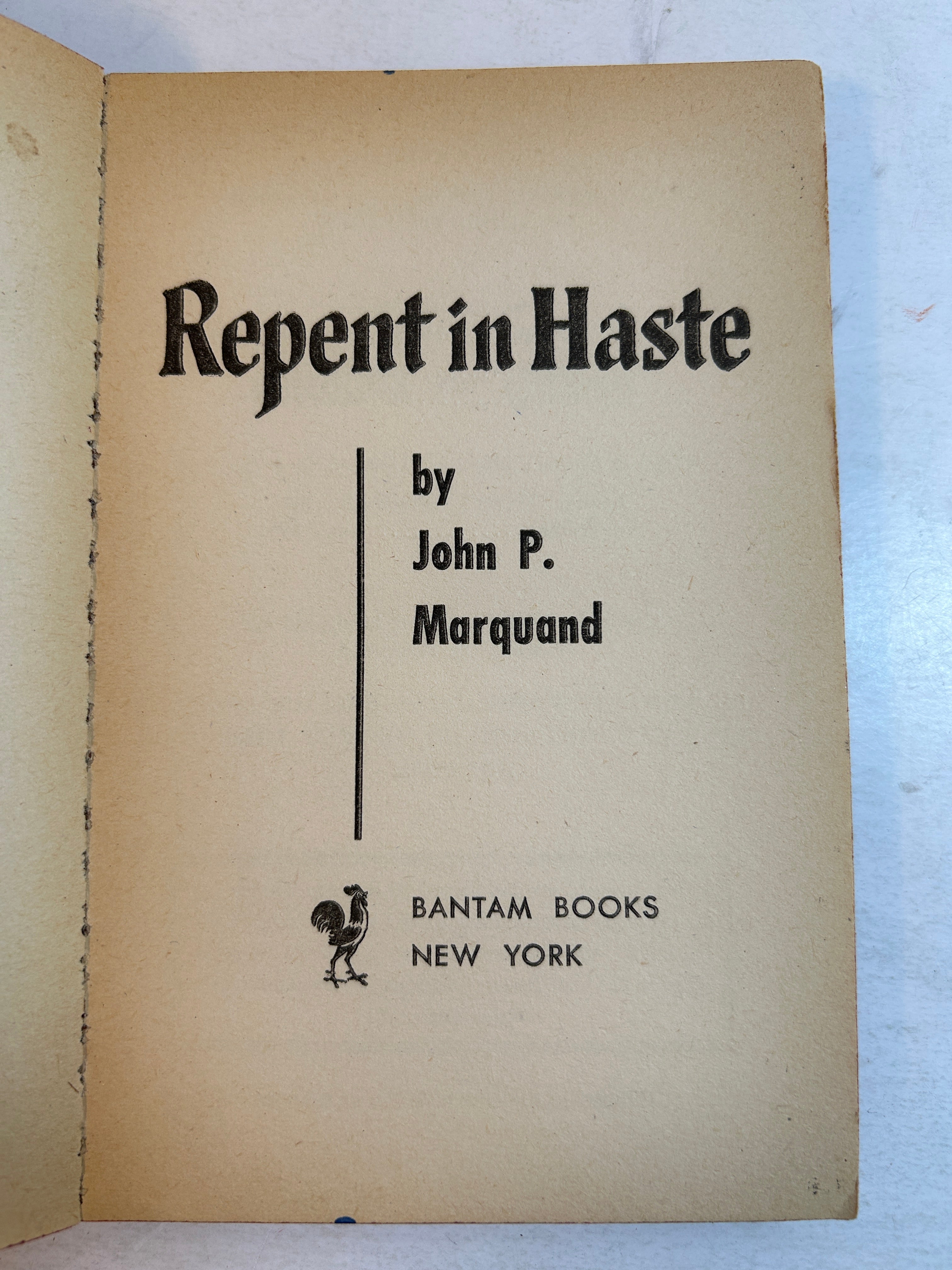 Repent in Haste by John P. Marquand 1st Printing Bantam Book 1951 SC