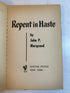 Repent in Haste by John P. Marquand 1st Printing Bantam Book 1951 SC