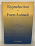Reproduction in Farm Animals by E.S.E. Hafez 1962 HC DJ