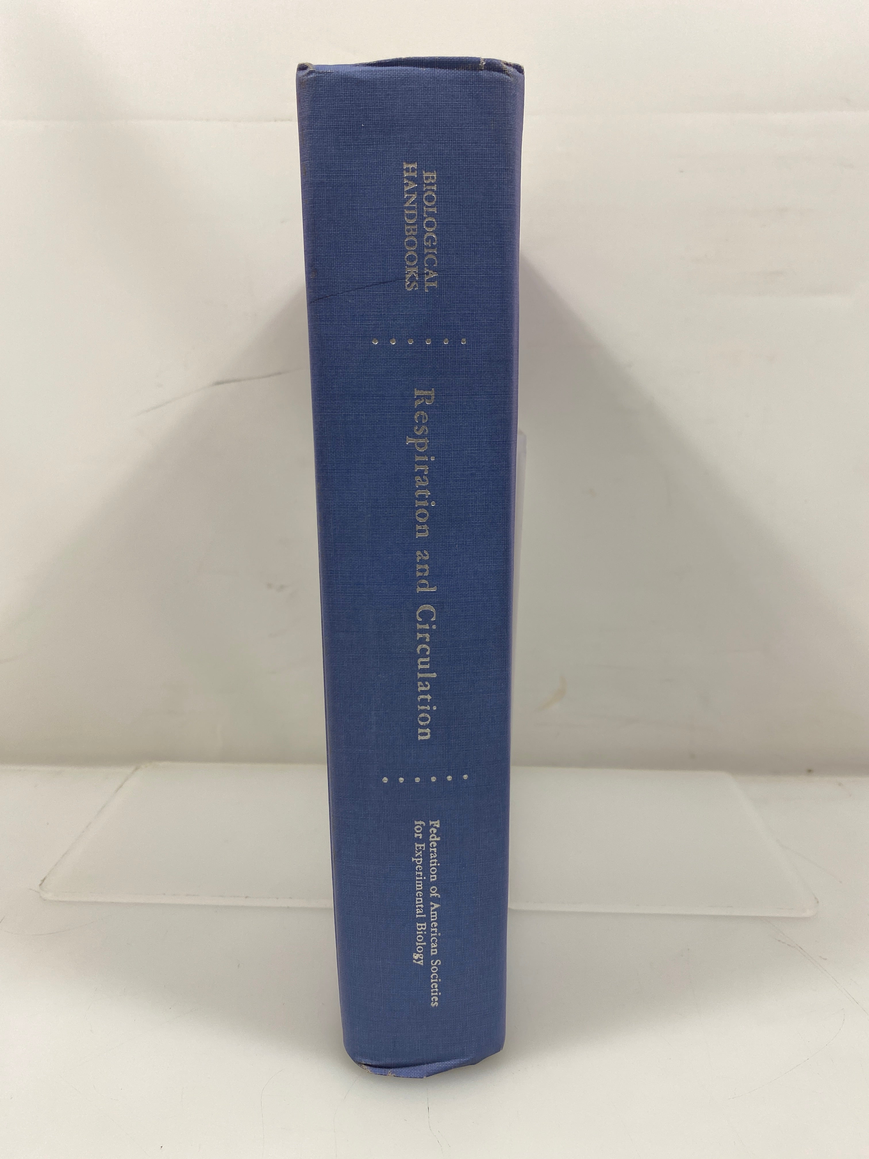 Respiration and Circulation by Altman/Dittmer 1971 HC