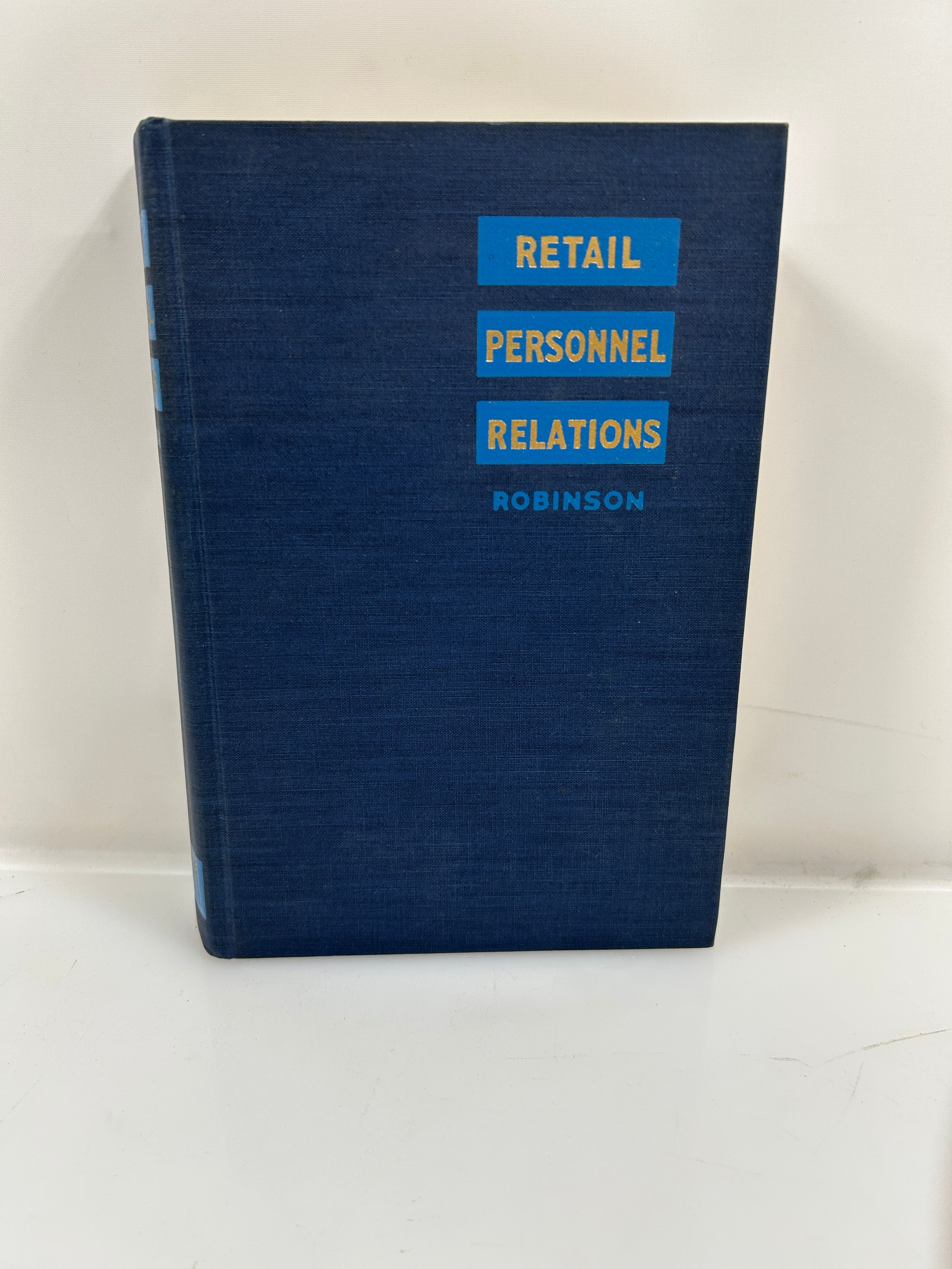 Retail Personnel Relations by Robinson 1953 Fifth Printing HC