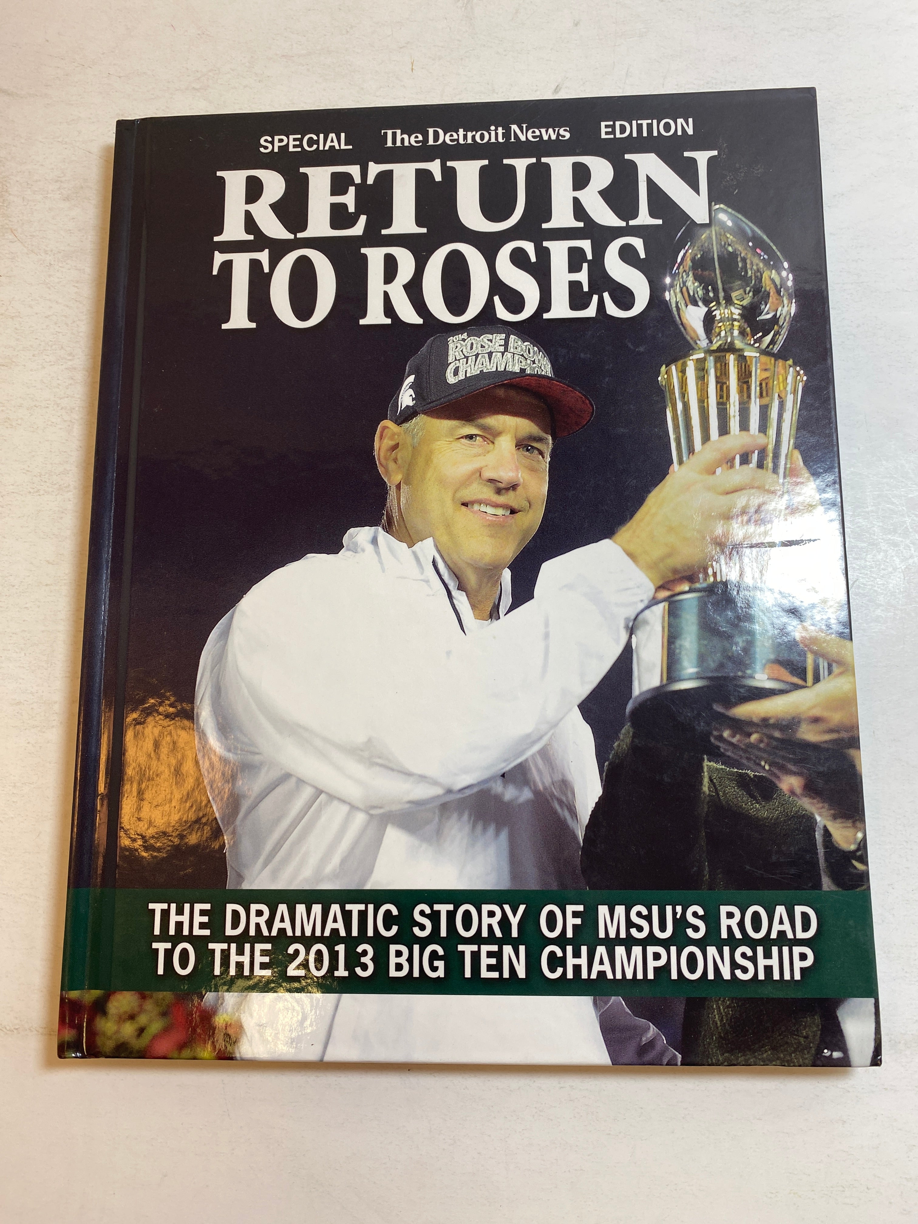 Return to Roses: MSU Rose Bowl 2014 Detroit News Special