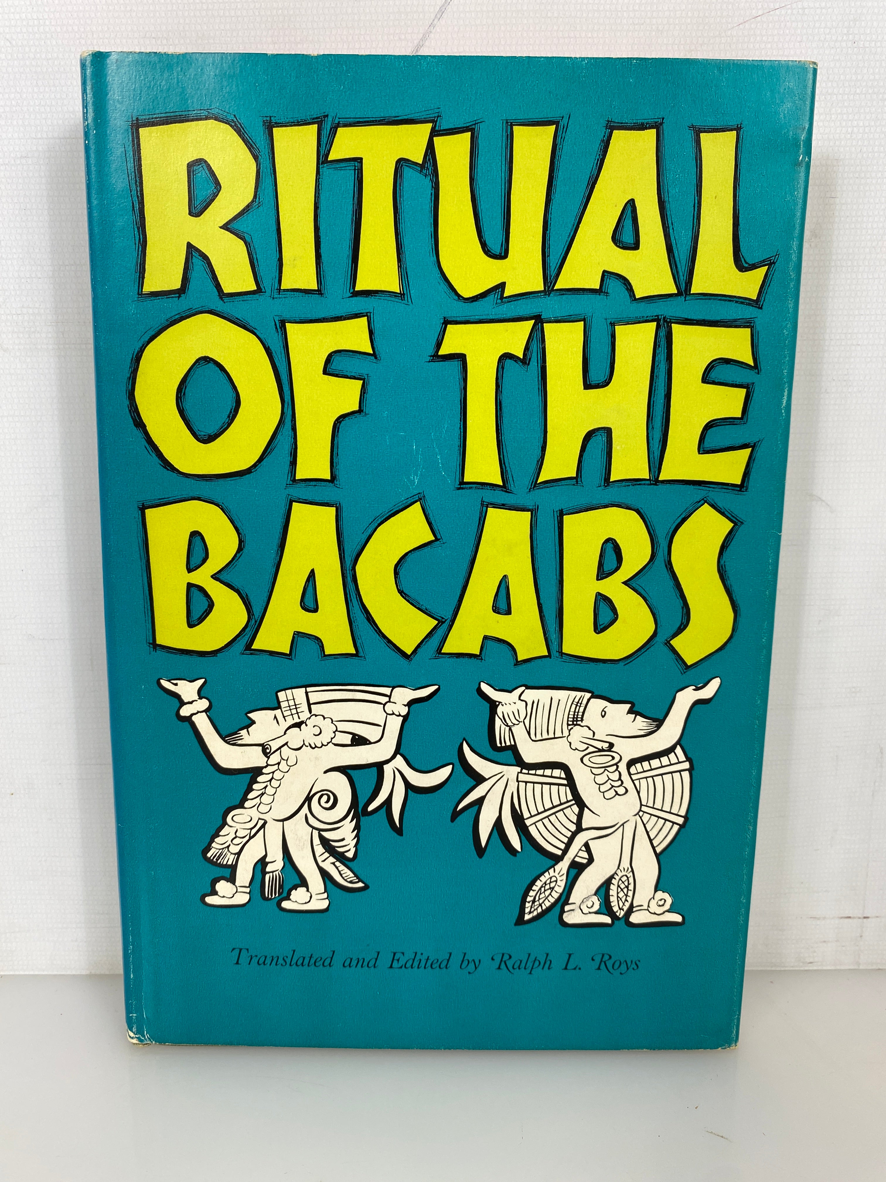 Ritual of the Bacabs by  Ralph L. Roys 1965 First Edition HC DJ