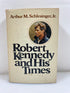 Robert Kennedy and His Times Vol. II by Schlesinger 1978 HCDJ