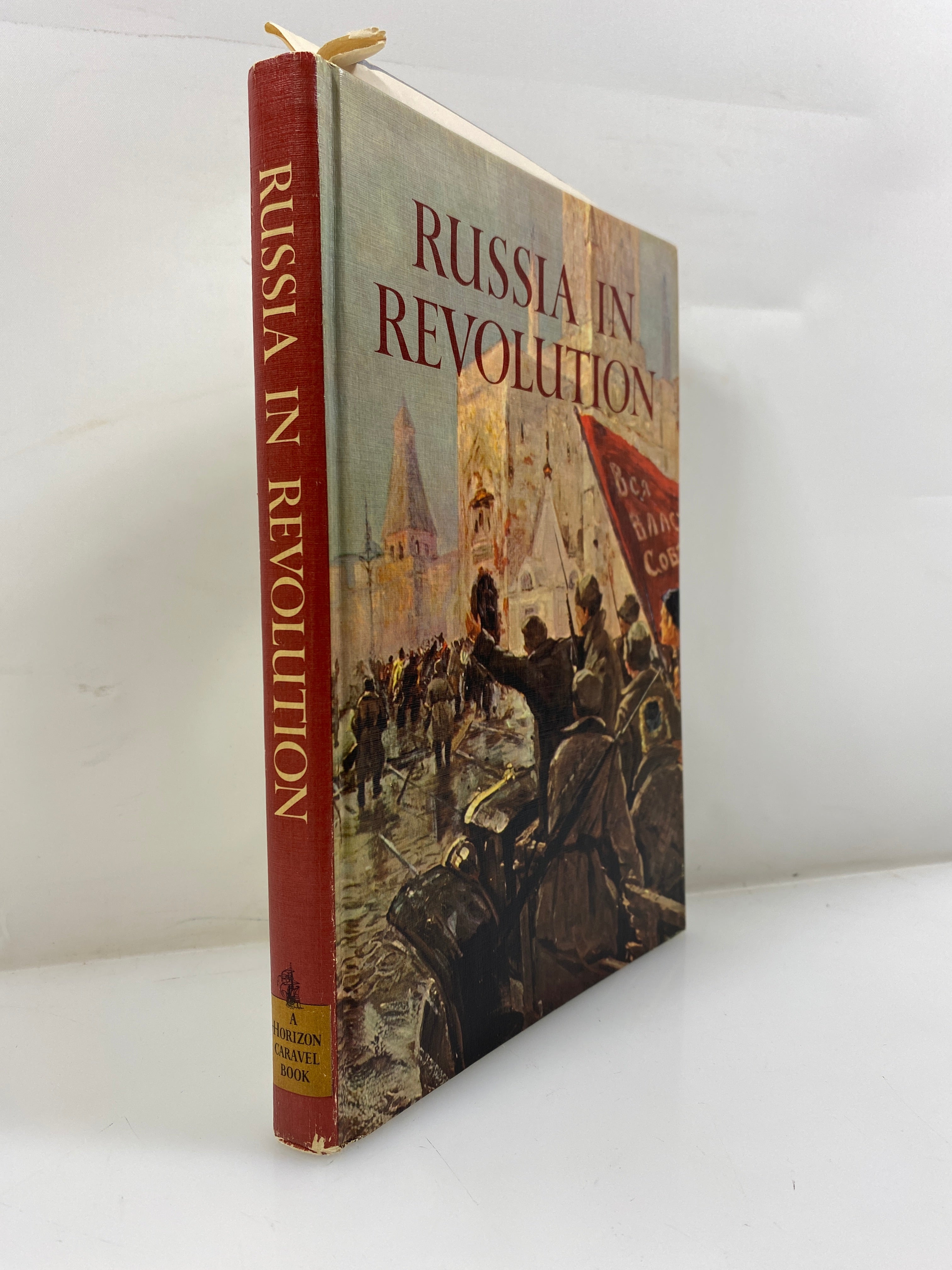 Russia in Revolution by Halliday Horizon Caravel Book 1967 HC