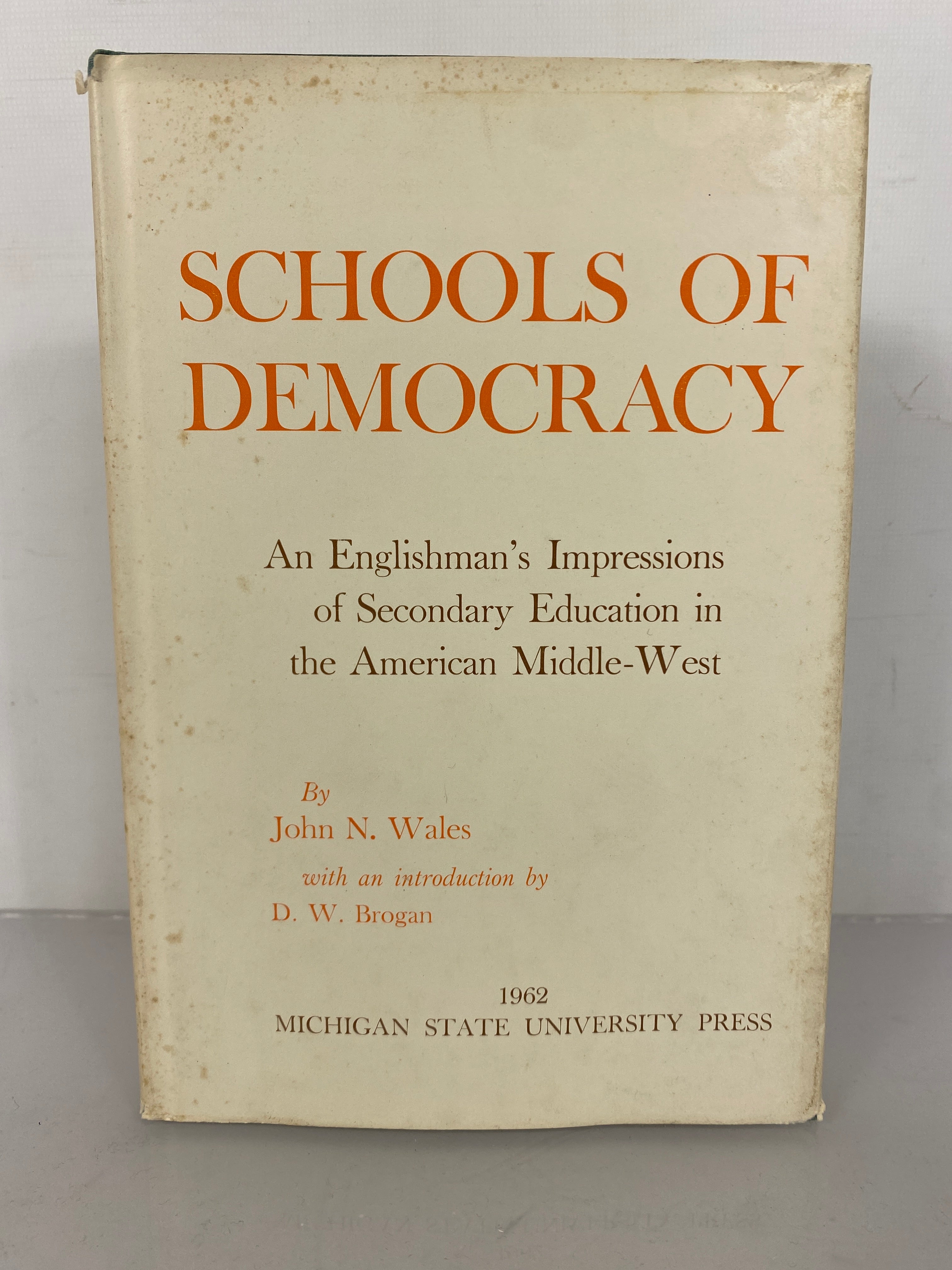 Schools of Democracy John Wales 1962 Secondary Education in the Midwest HCDJ