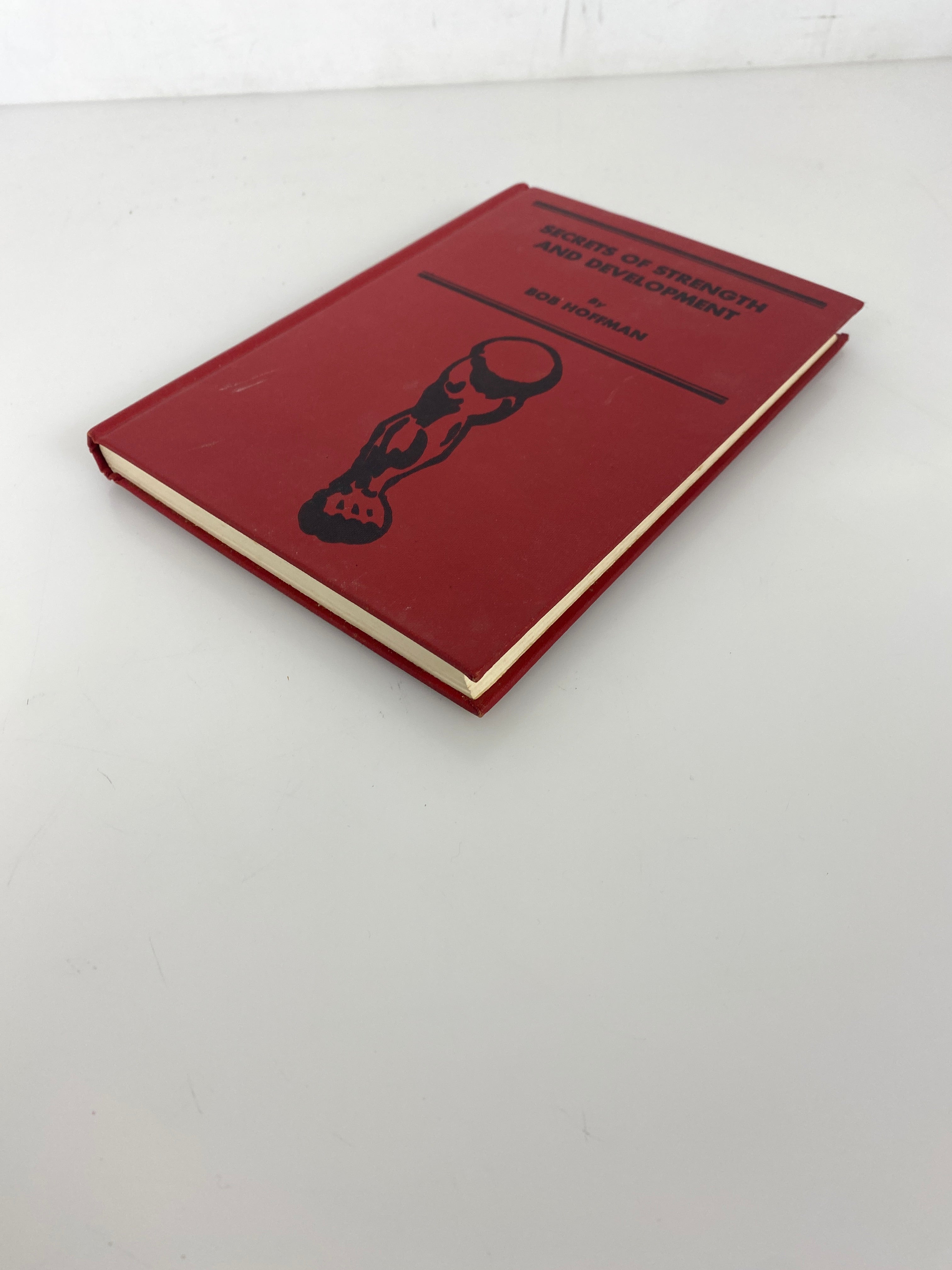 Secrets of Strength and Development Bob Hoffman 1972 HC