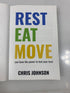 Signed Rest Eat Move by Chris Johnson 2021 1st Ed. SC