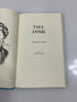 *Signed* Tall Annie a Biography by Burns 1987 HCDJ