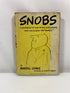 Snobs by Russell Lynes 1950 HC