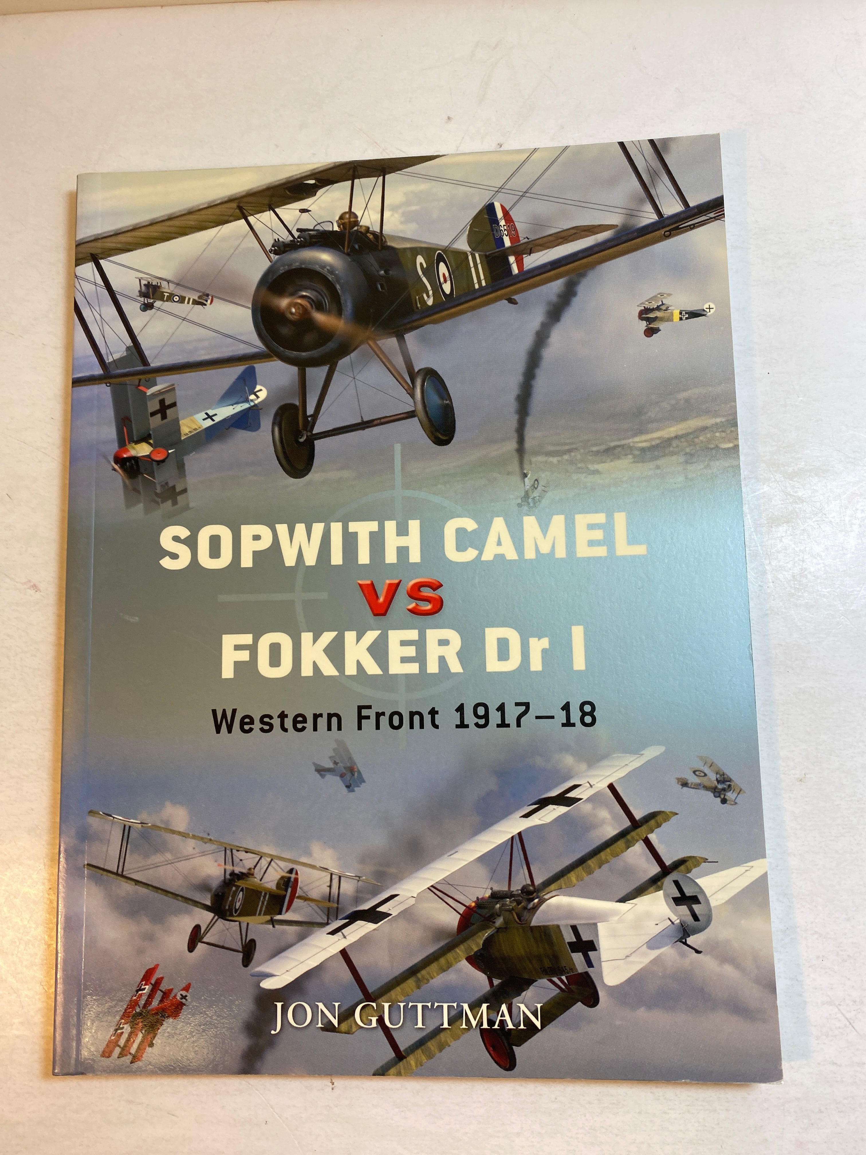 Sopwith Camel VS Fokker Dr O Western Front Osprey Duel 7 SC 2008