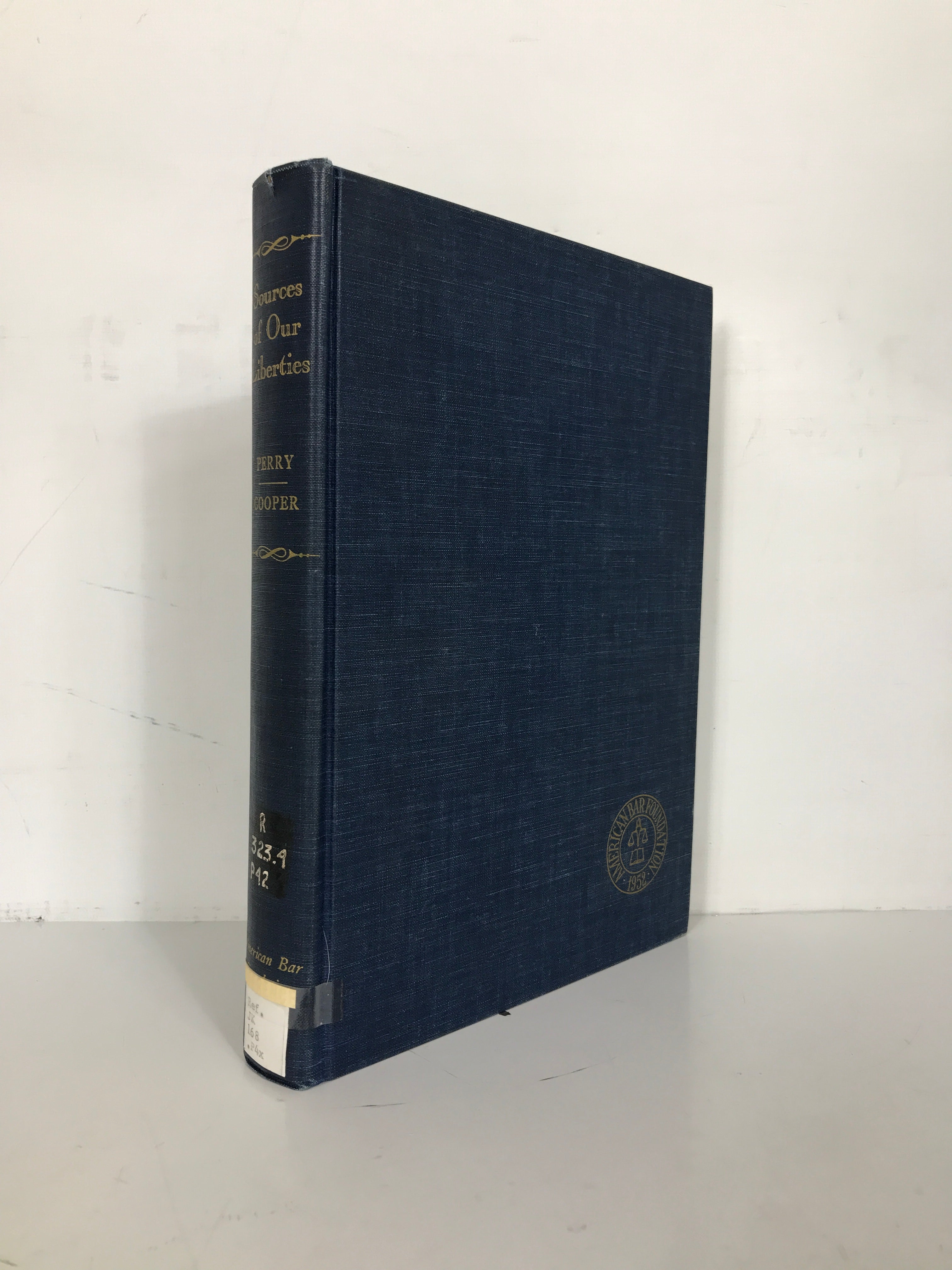 Sources of Our Liberties Constitution/Bill of Rights Perry 1959 HC