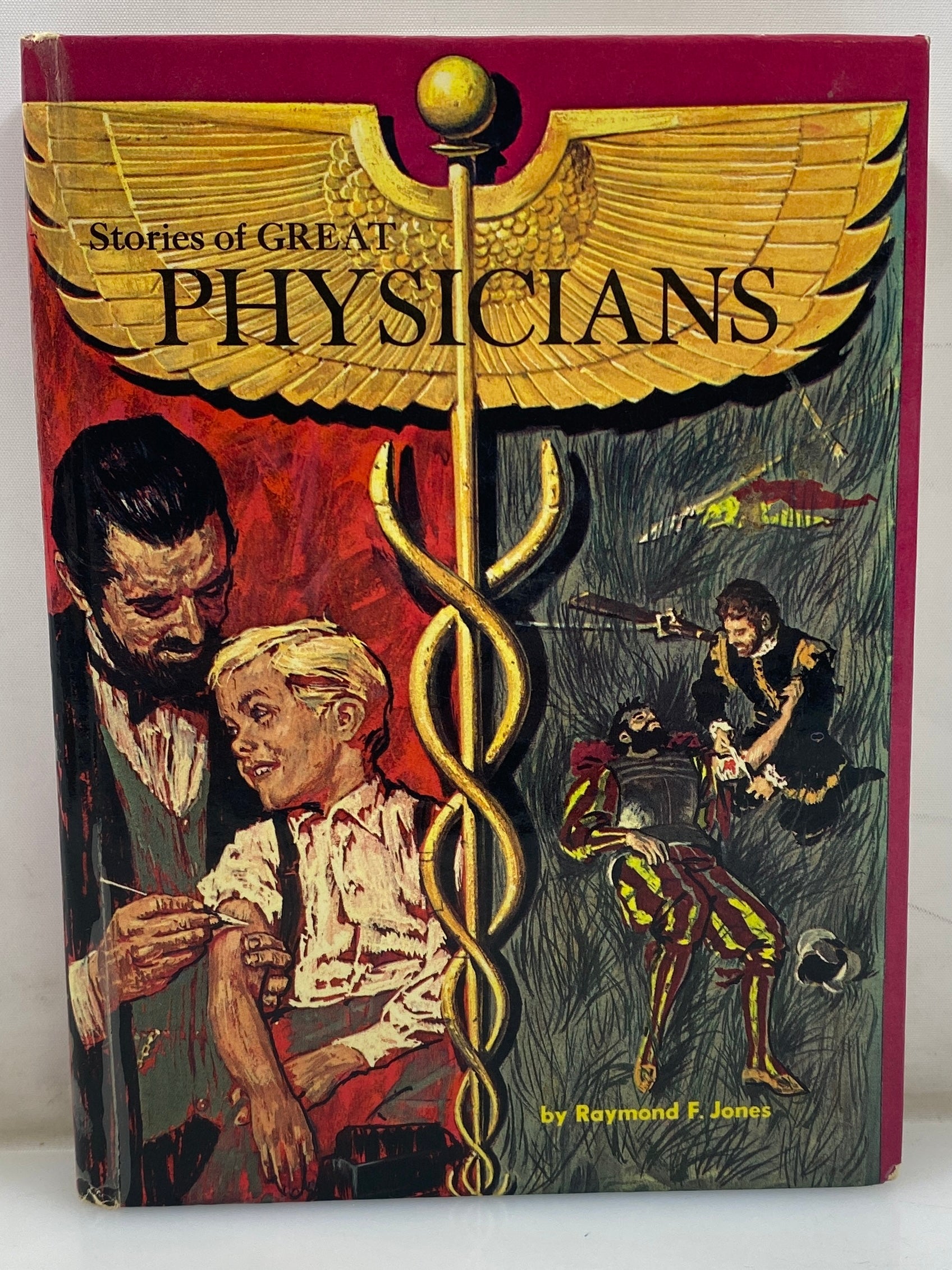 Stories of the Great Physicians by Raymond F. Jones 1963 HC