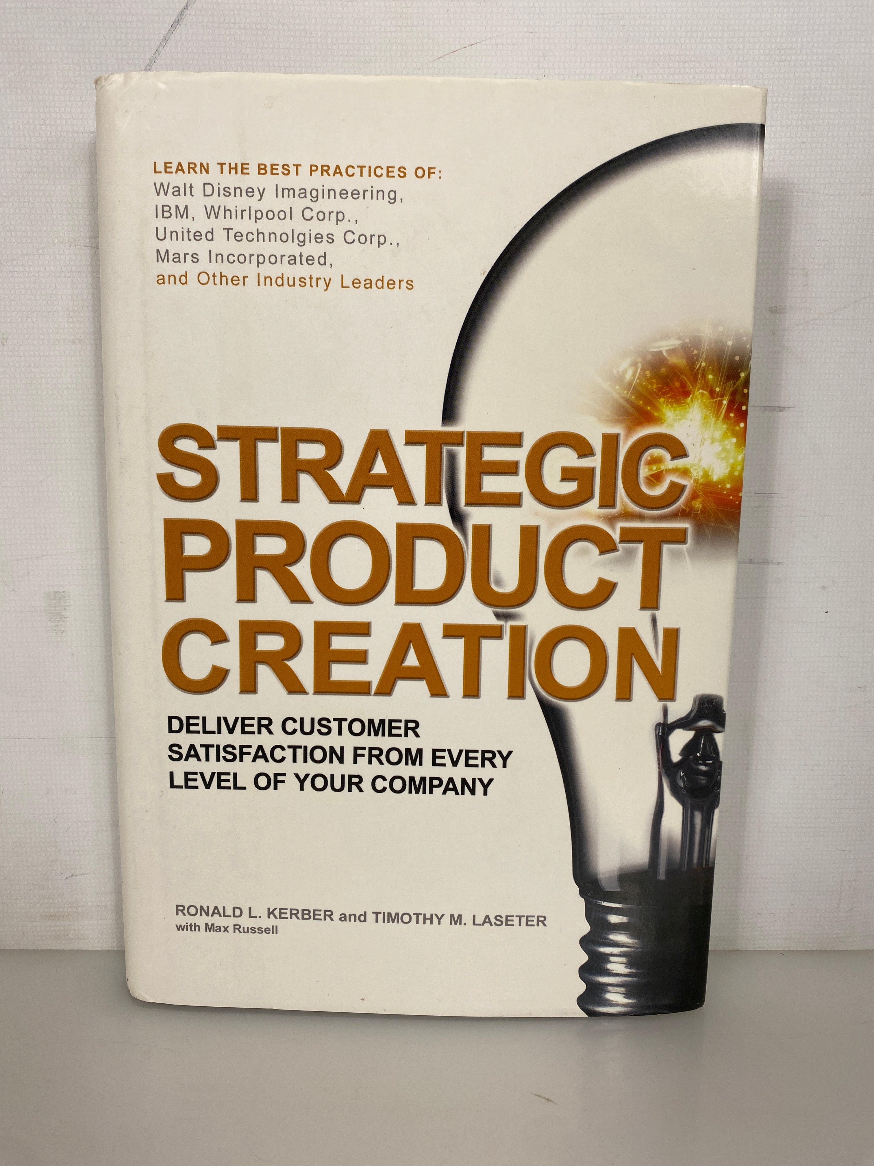 Strategic Product Creation by Kerber/Laseter 2007 Signed/Inscribed HC DJ