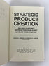 Strategic Product Creation by Kerber/Laseter 2007 Signed/Inscribed HC DJ
