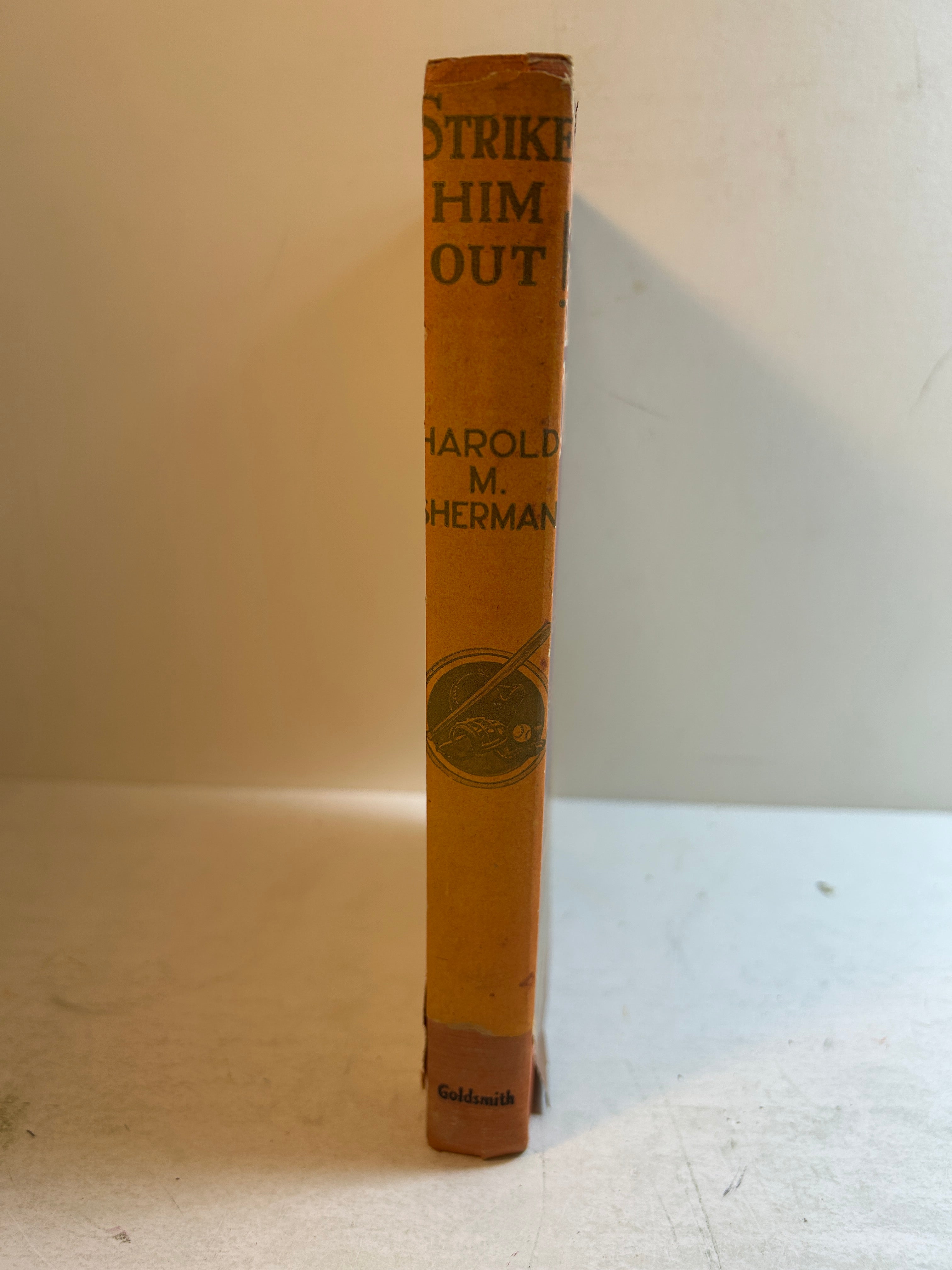 Strike Him Out! by Harold M. Sherman 1931 Goldsmith HCDJ