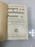 Surgery of the Ambulatory Patient by Ferguson 1942 HC