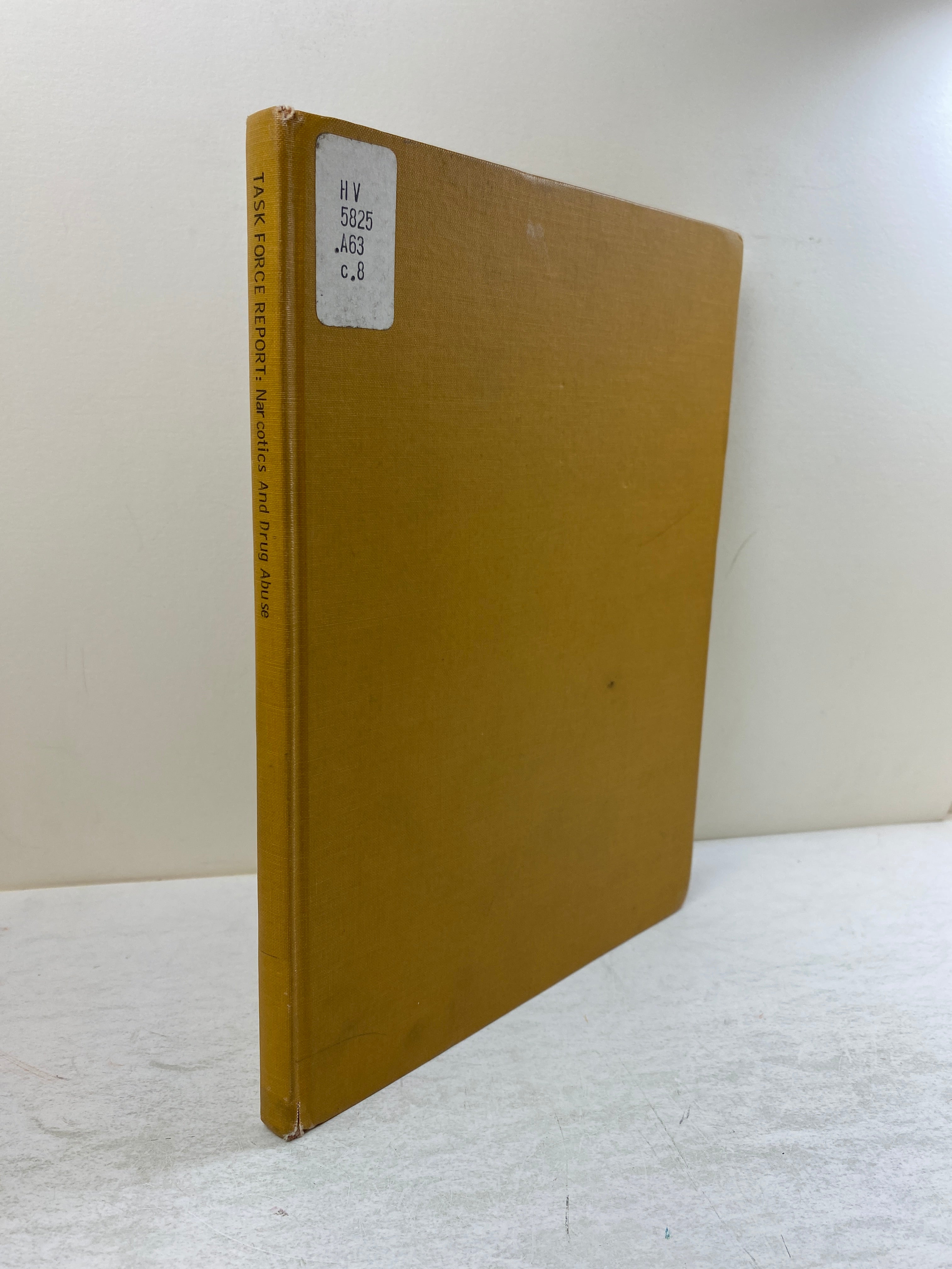 Task Force Report Narcotics and Drug Abuse Ex-library 1967 HC