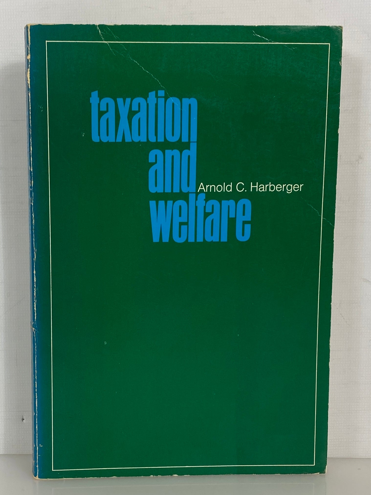 Taxation and Welfare by Arnold Harberger 1974 Vintage First Printing SC