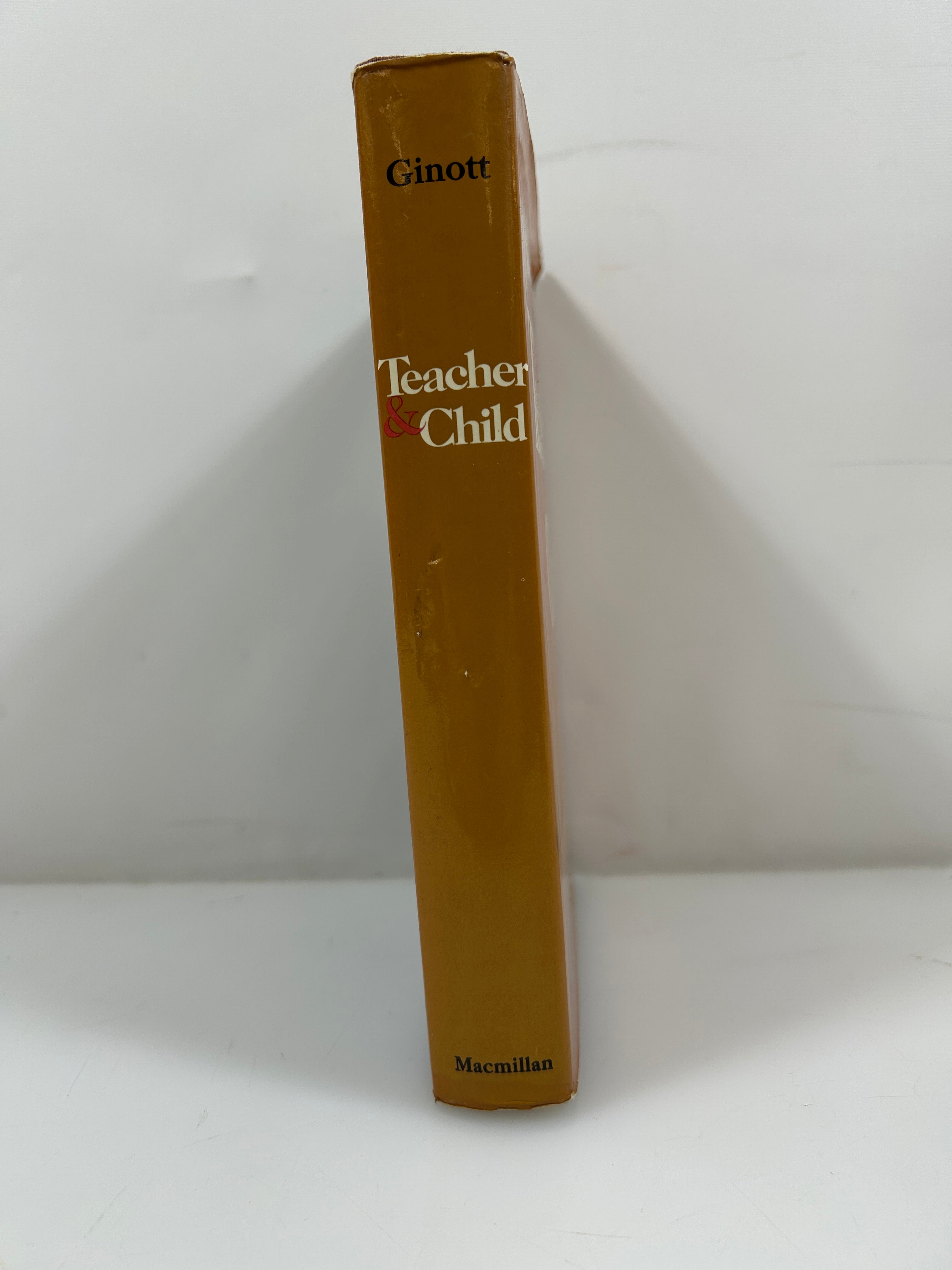 Teacher & Child by Haim Ginott First Printing Macmillan 1972 HCDJ