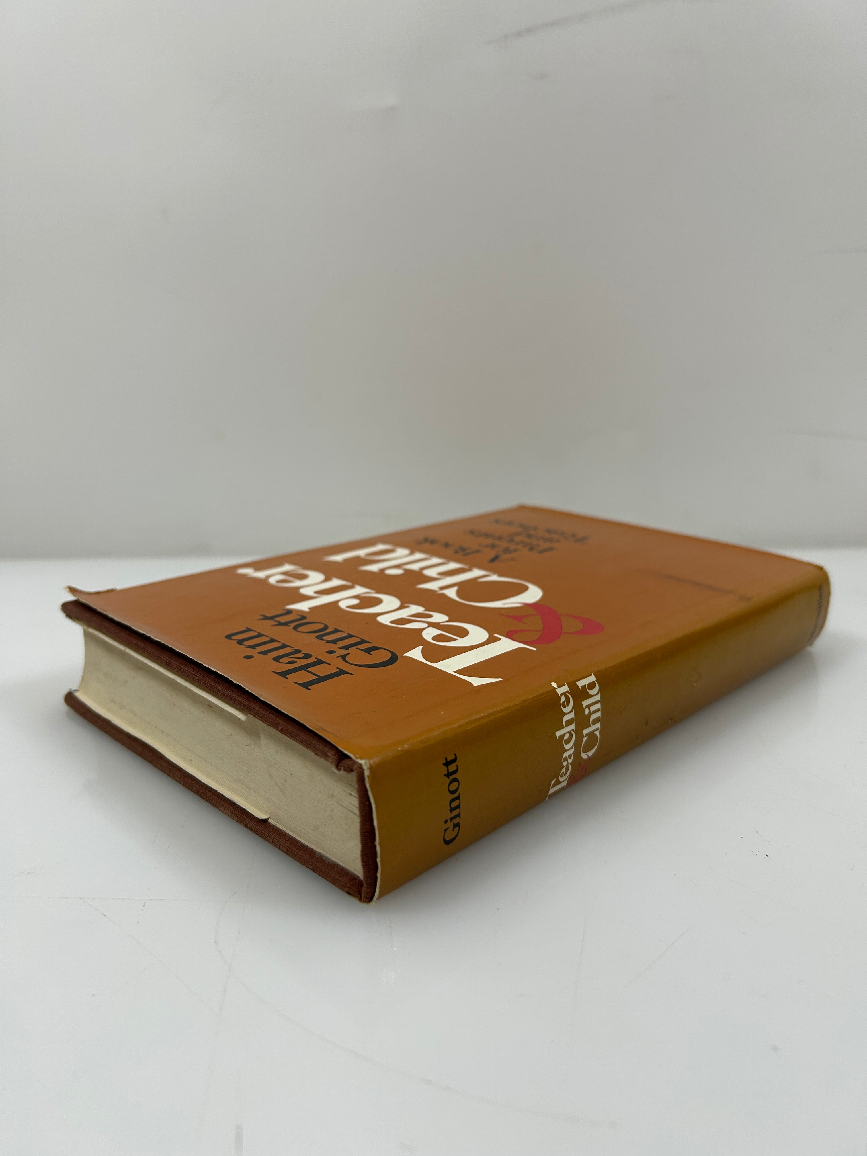 Teacher & Child by Haim Ginott First Printing Macmillan 1972 HCDJ