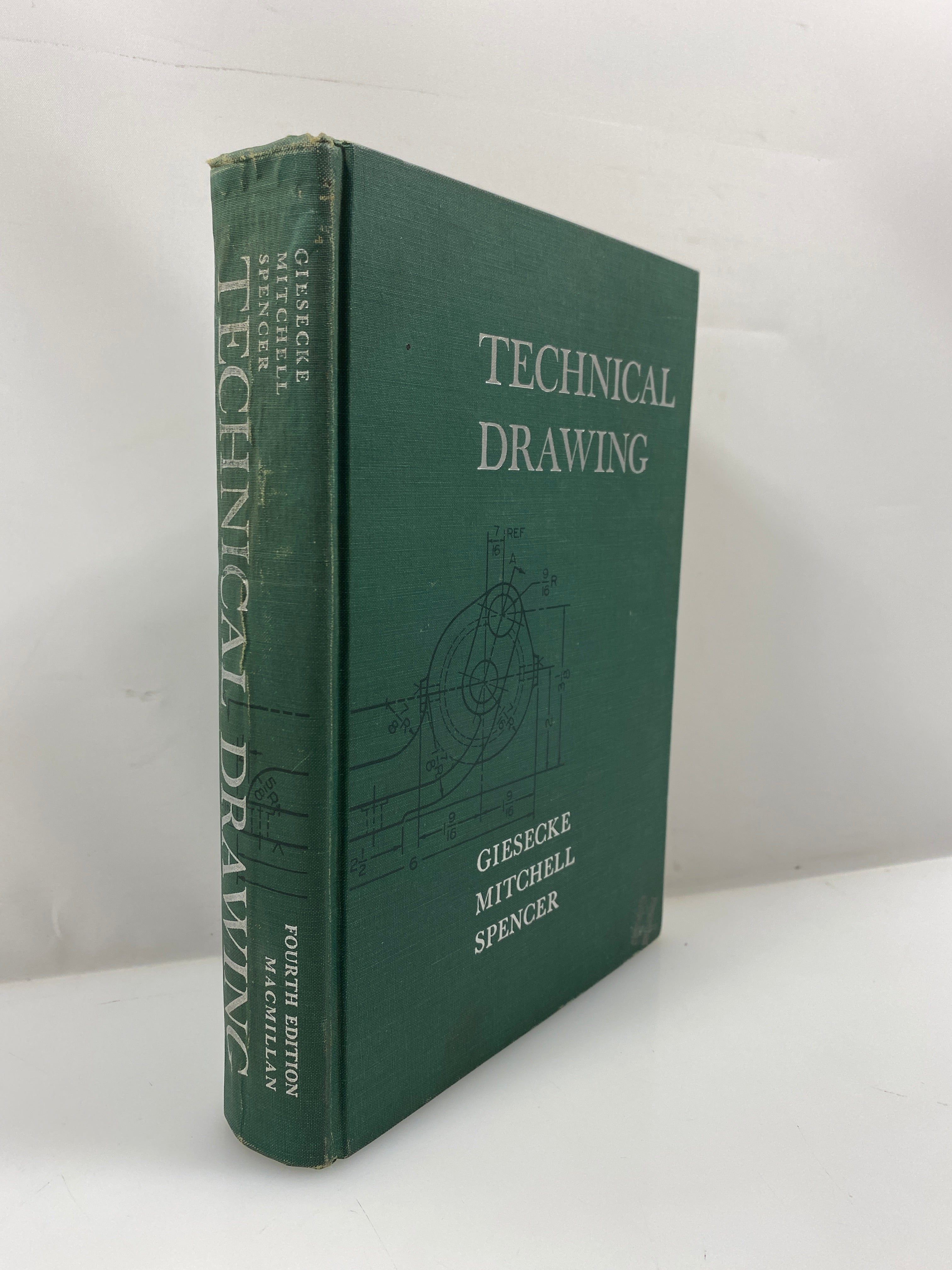 Technical Drawing by Giesecke/Mitchell/Spencer 4th Ed. 3rd Print 1960 HC