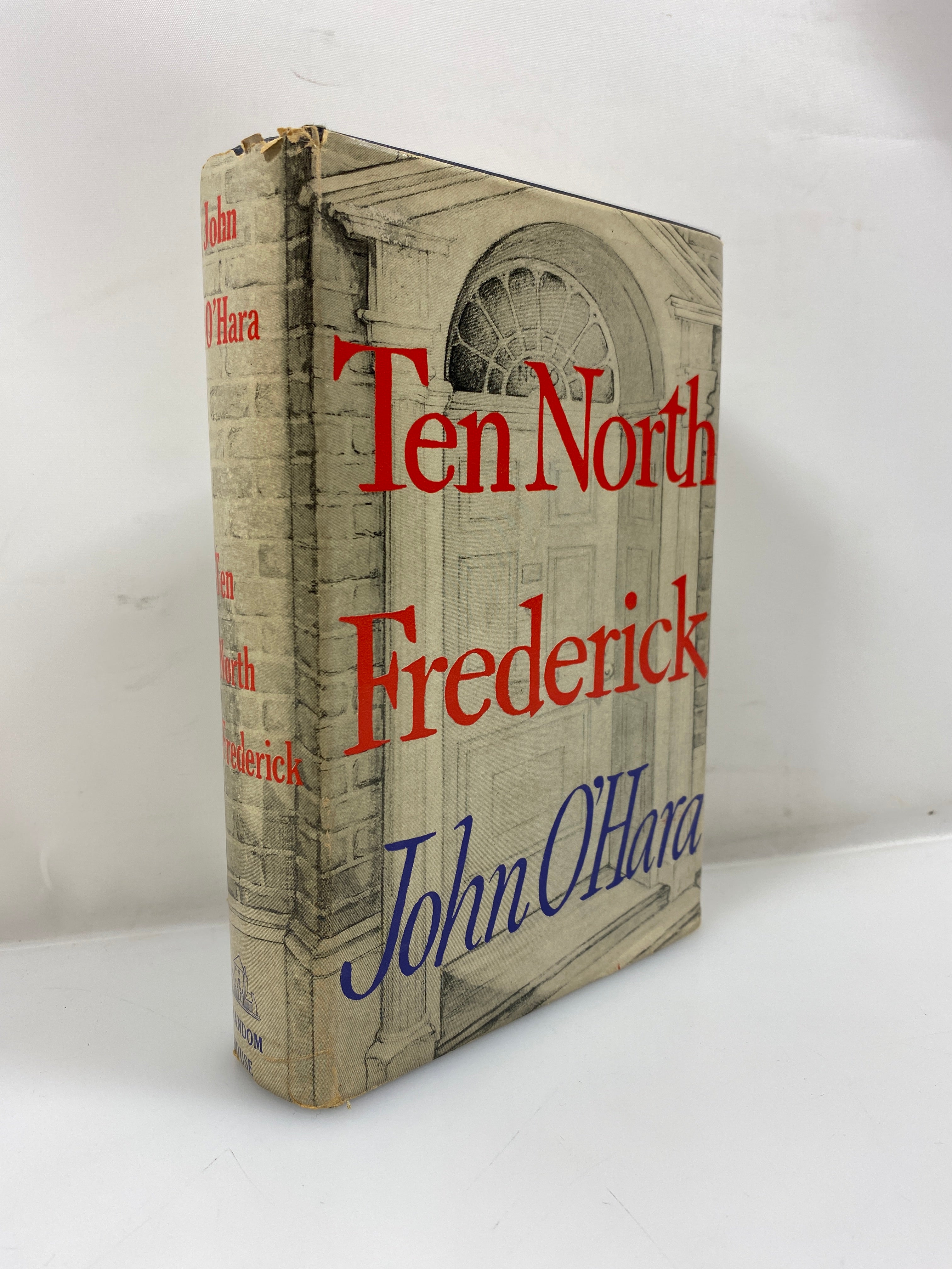 Ten North Frederick by John O'Hara Random House 1955 HCDJ BCE