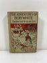 The Adventures of Bob White Burgess 1922 HC