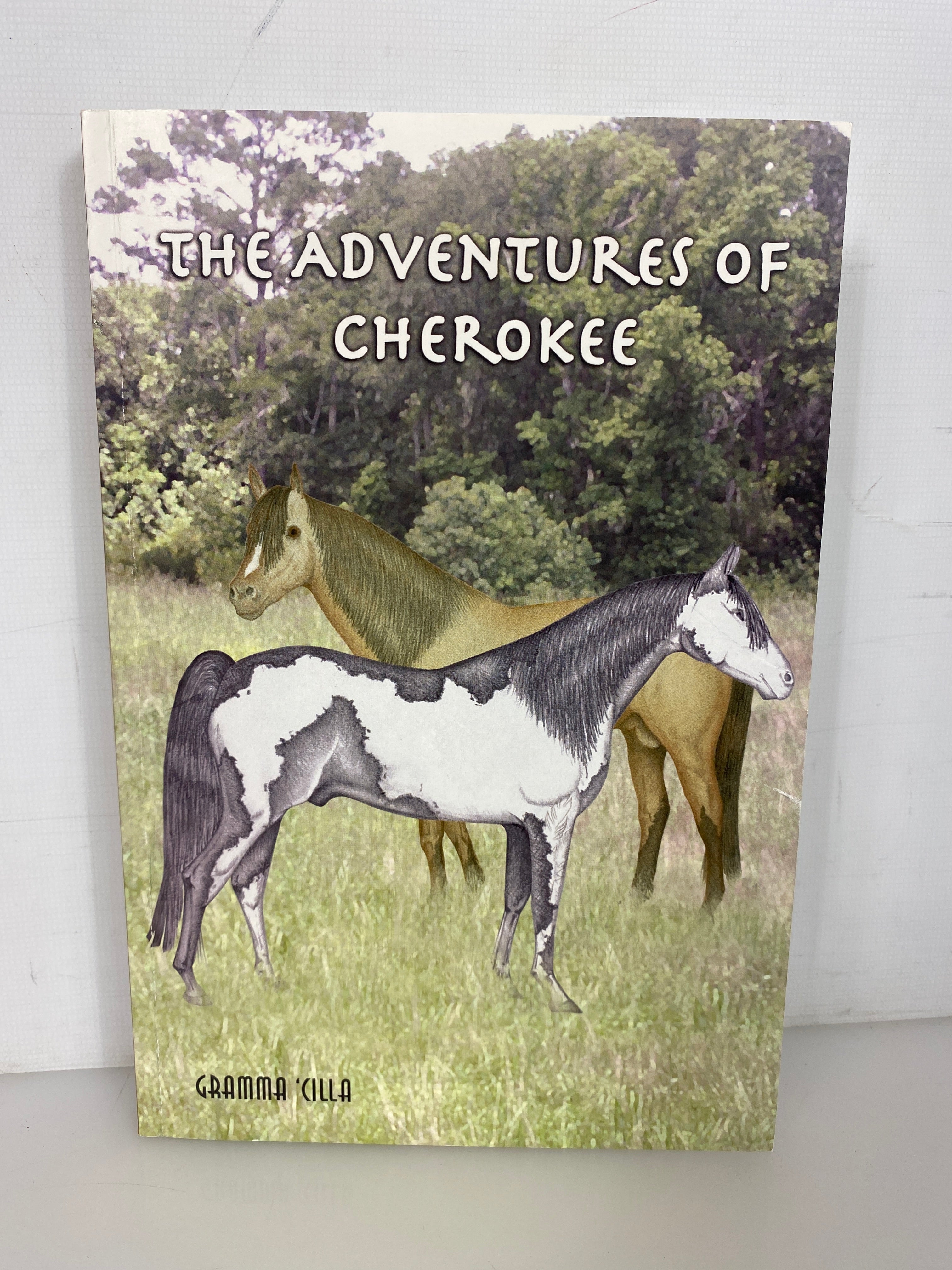 The Adventures of Cherokee Vol II by Gramma 'Cilla 2004 Signed SC