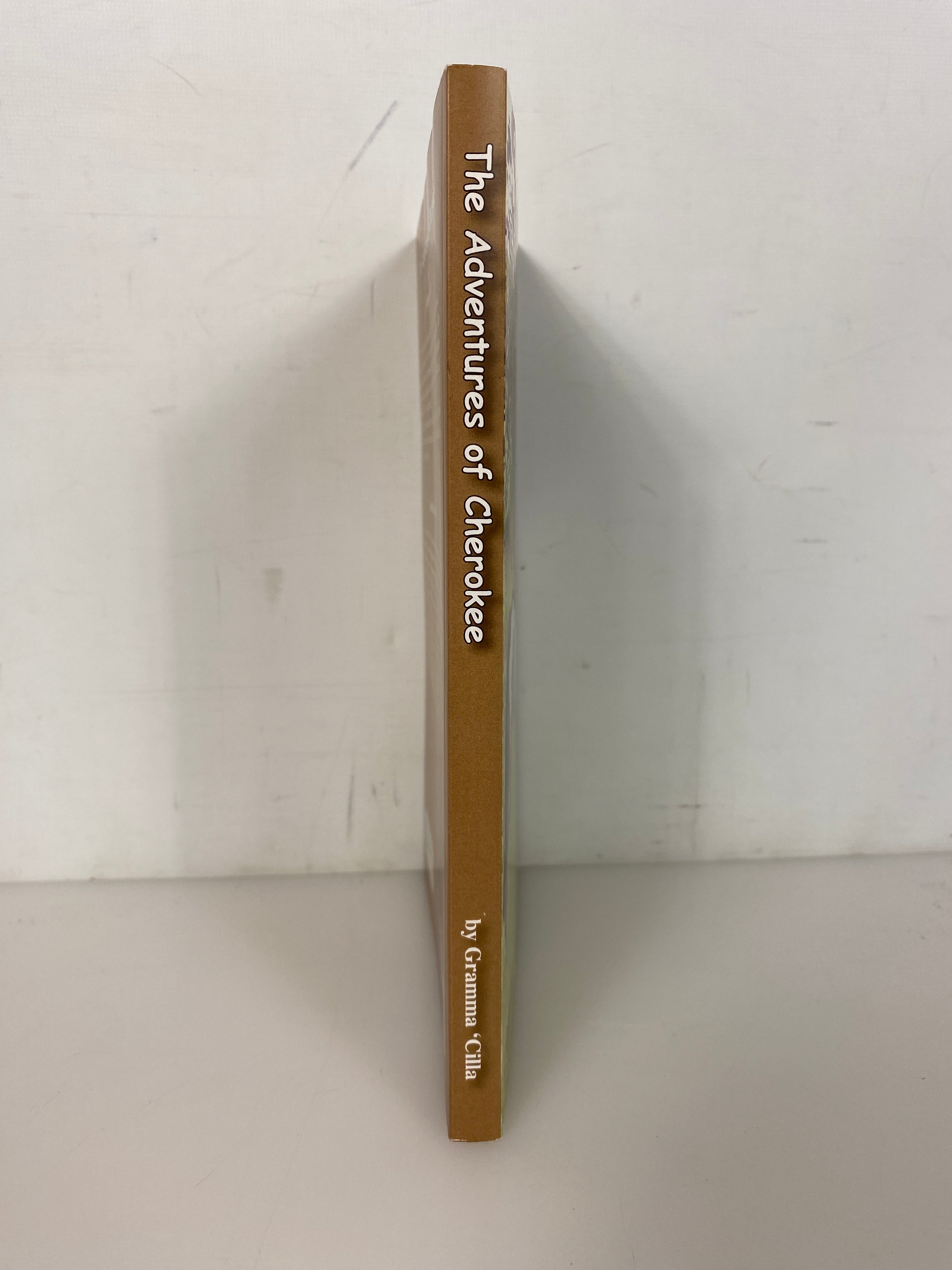 The Adventures of Cherokee Vol II by Gramma 'Cilla 2004 Signed SC
