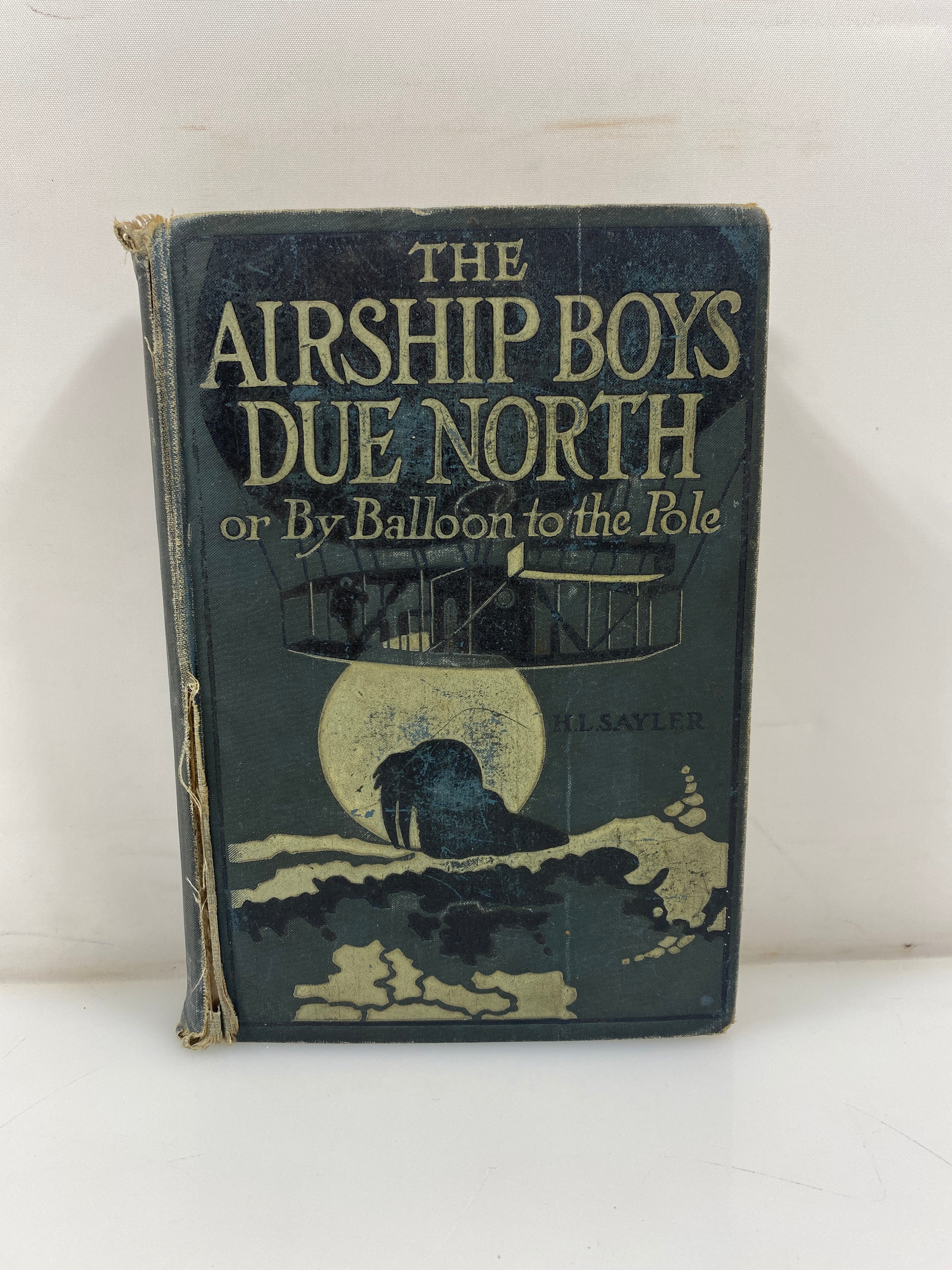 The Airship Boys Due North by H.L. Sayler 1910 HC
