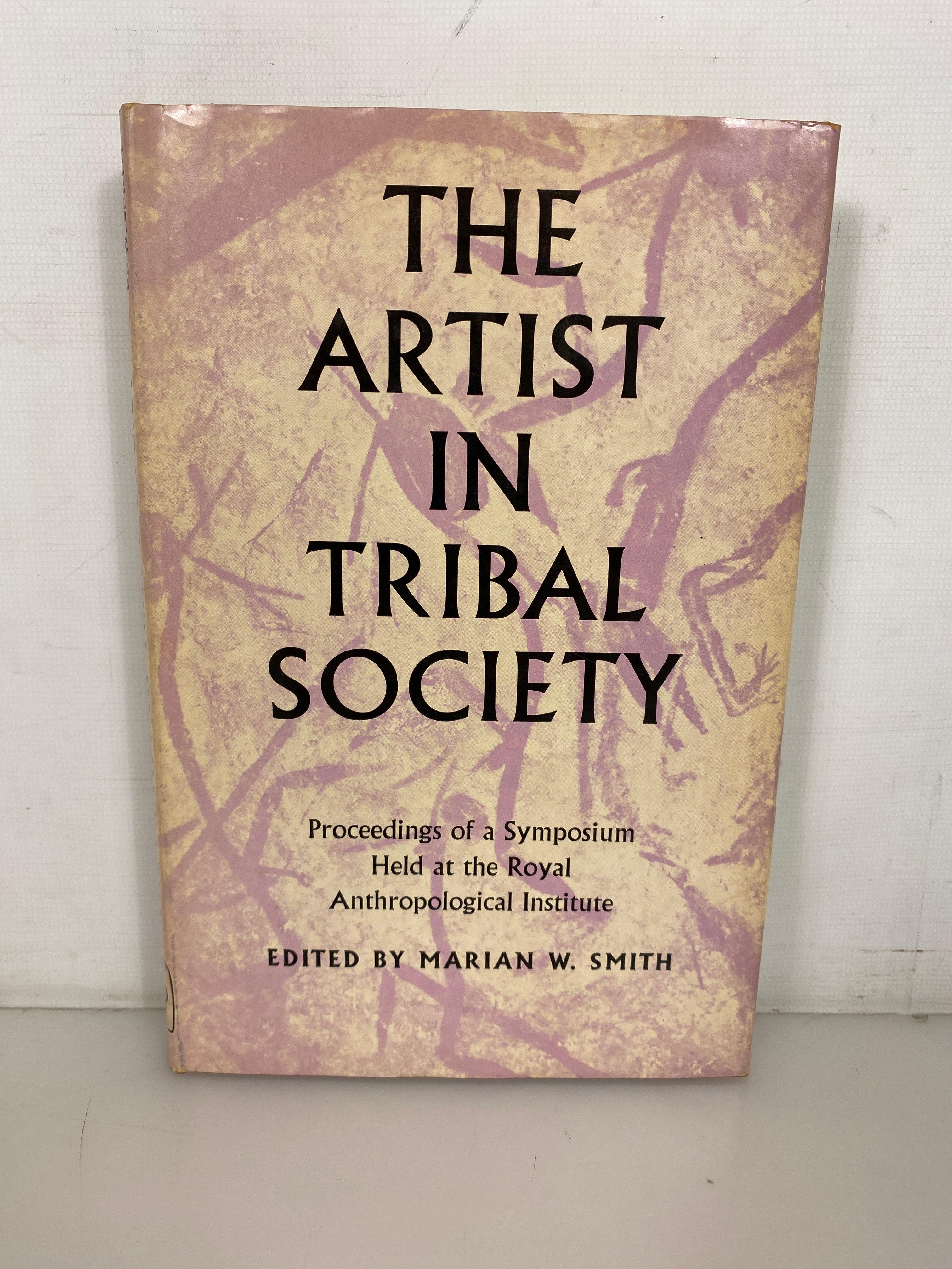 The Artist in Tribal Society by Marian Smith 1961 HC DJ
