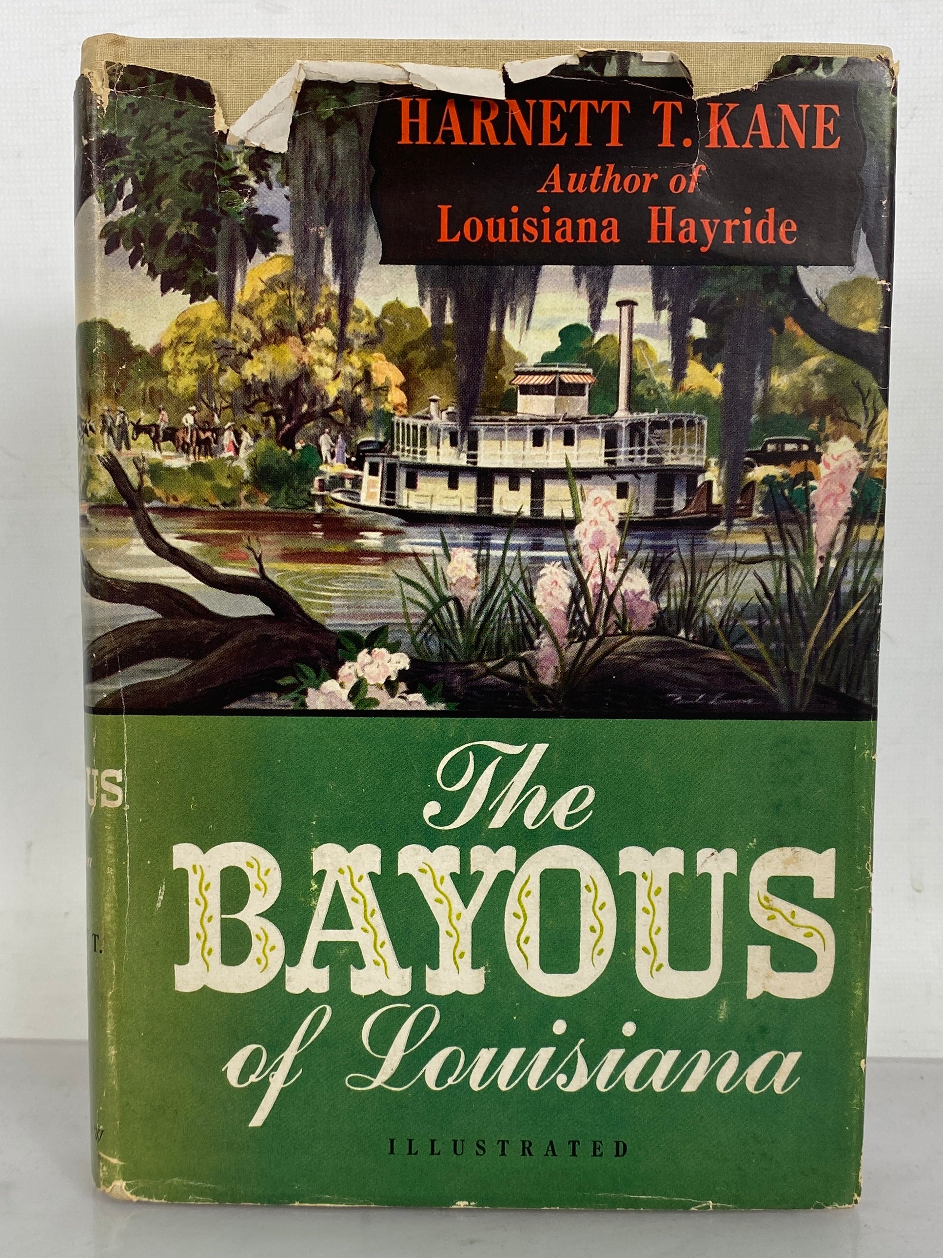 The Bayous of Louisiana by Harnett T. Kane 1943 HC DJ