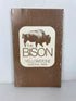 The Bison of Yellowstone Park by Meagher 1973 Vintage SC