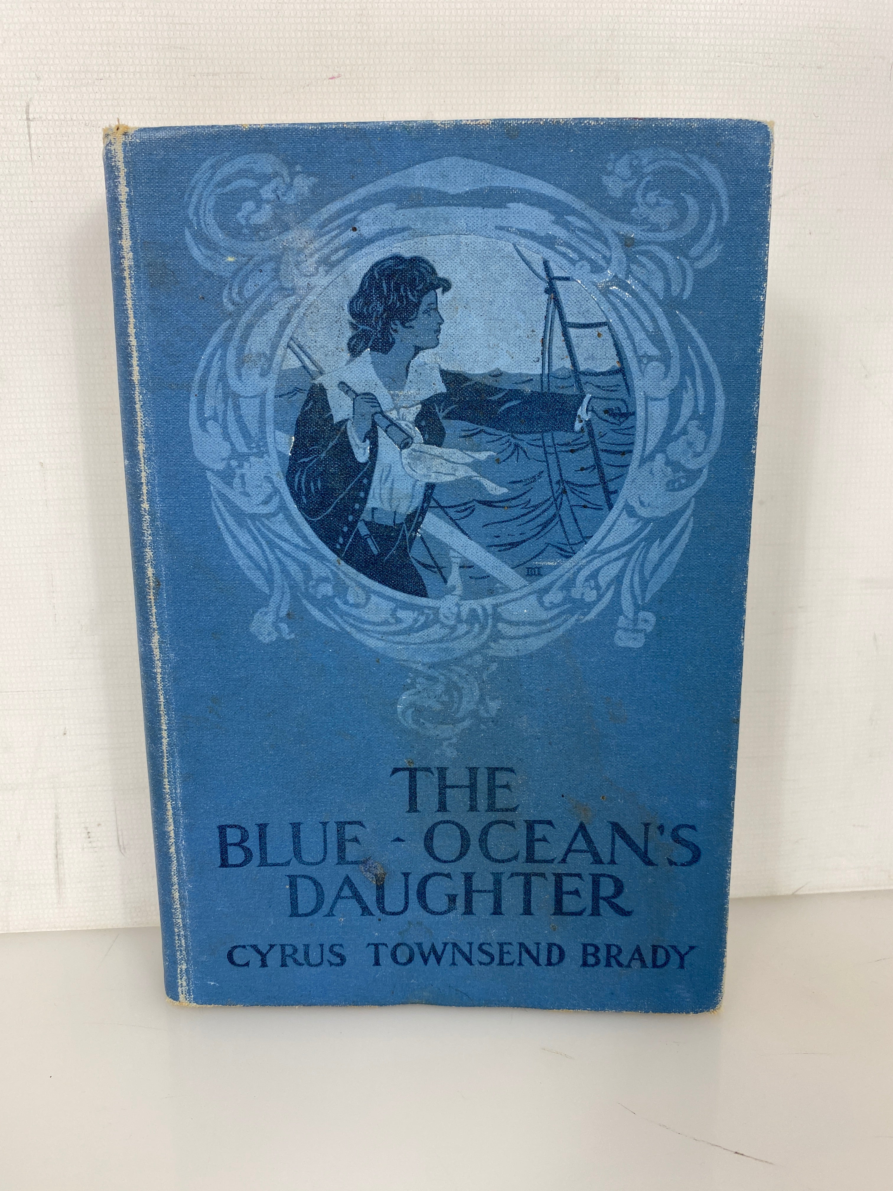 The Blue Ocean's Daughter by Cyrus Townsend Brady 1907 Antique HC