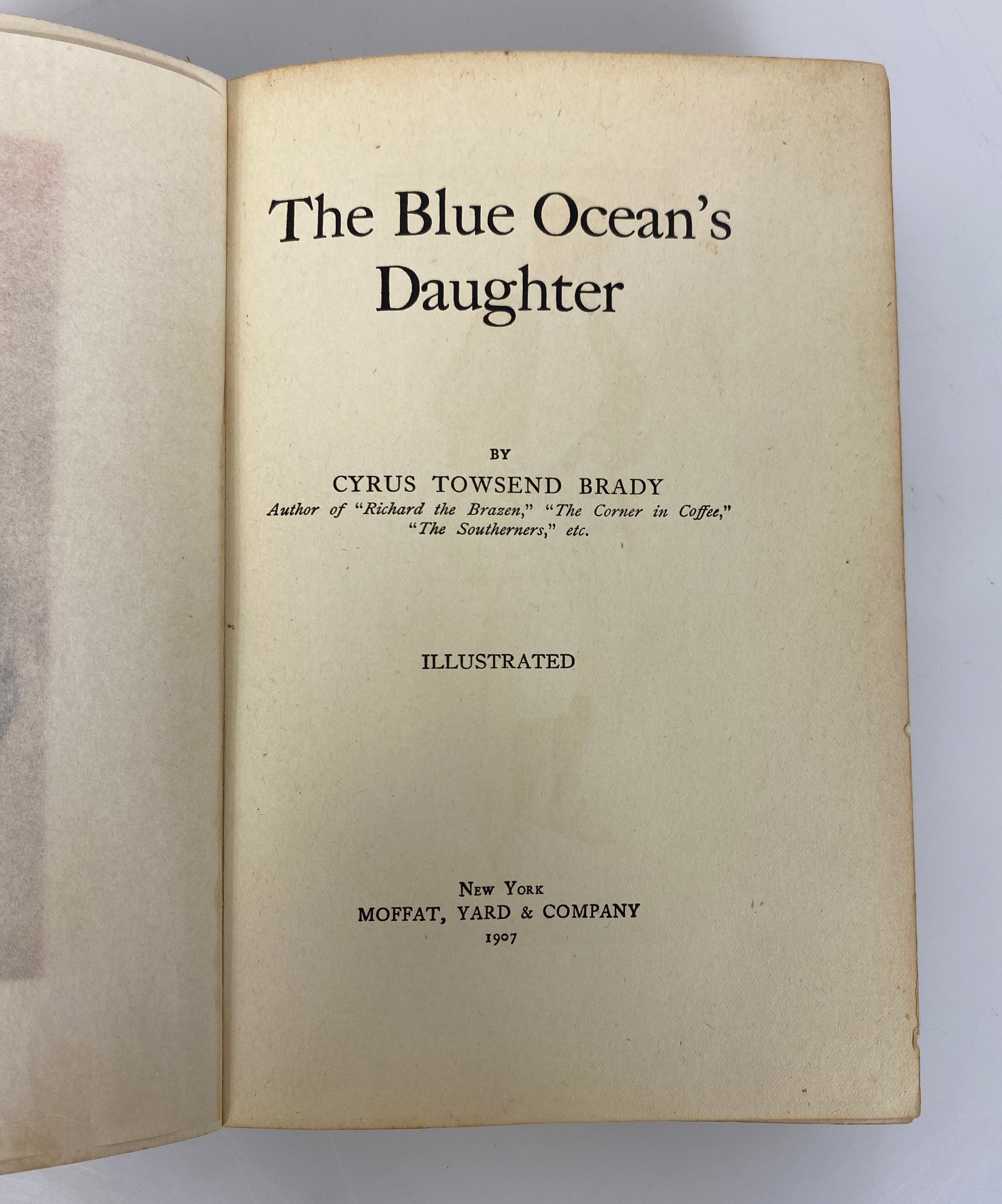 The Blue Ocean's Daughter by Cyrus Townsend Brady 1907 Antique HC