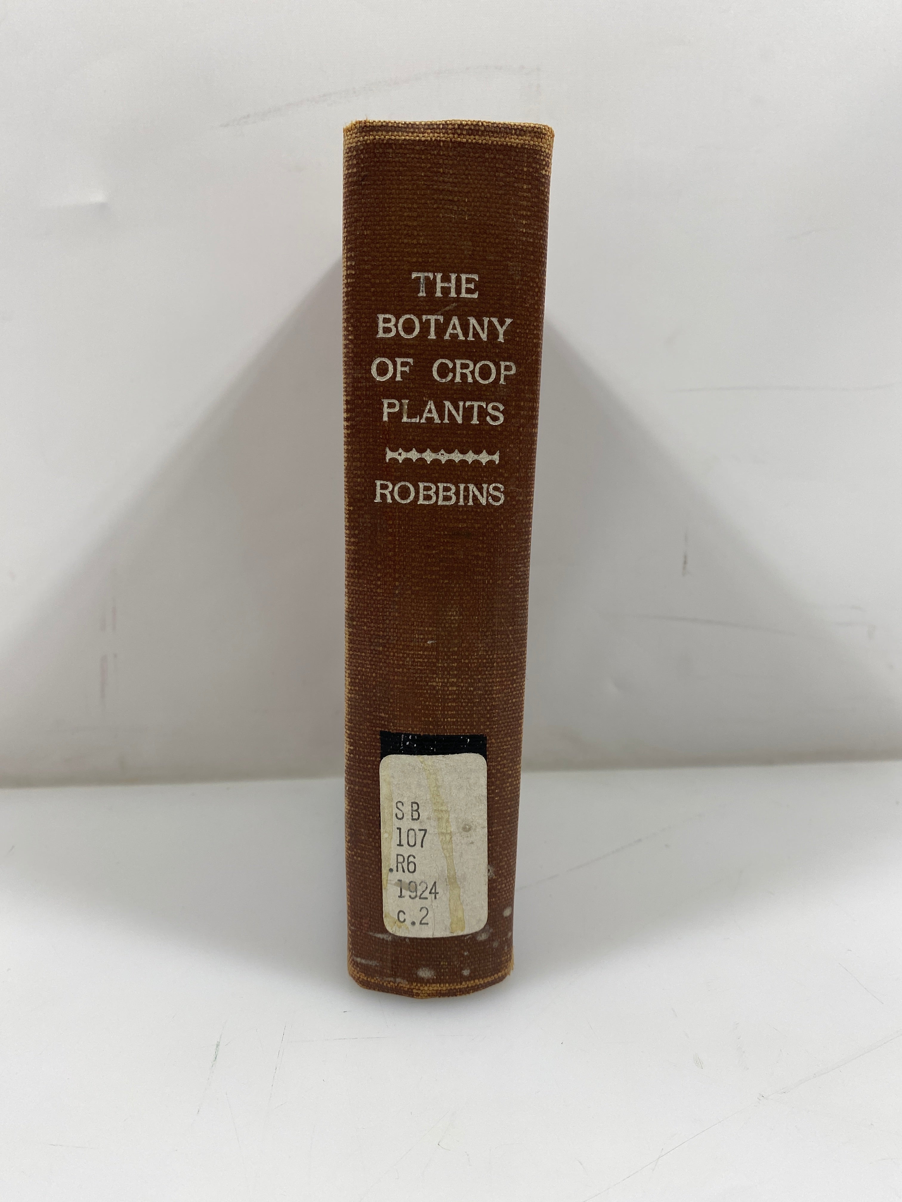 The Botany of Crop Plants by Robbins 2nd Edition 1924 Ex-Library HC